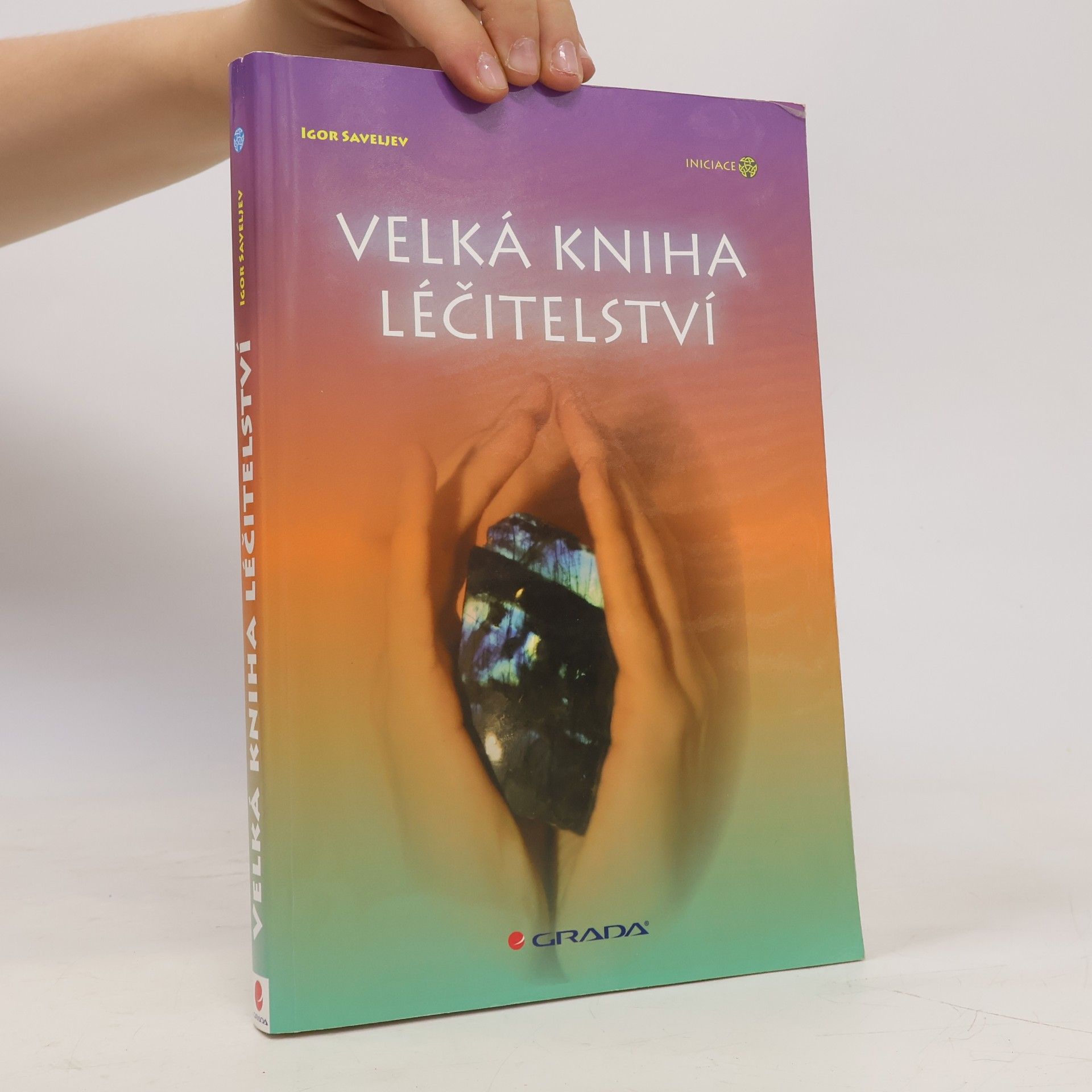 Igor Saveljev Velká kniha léčitelství