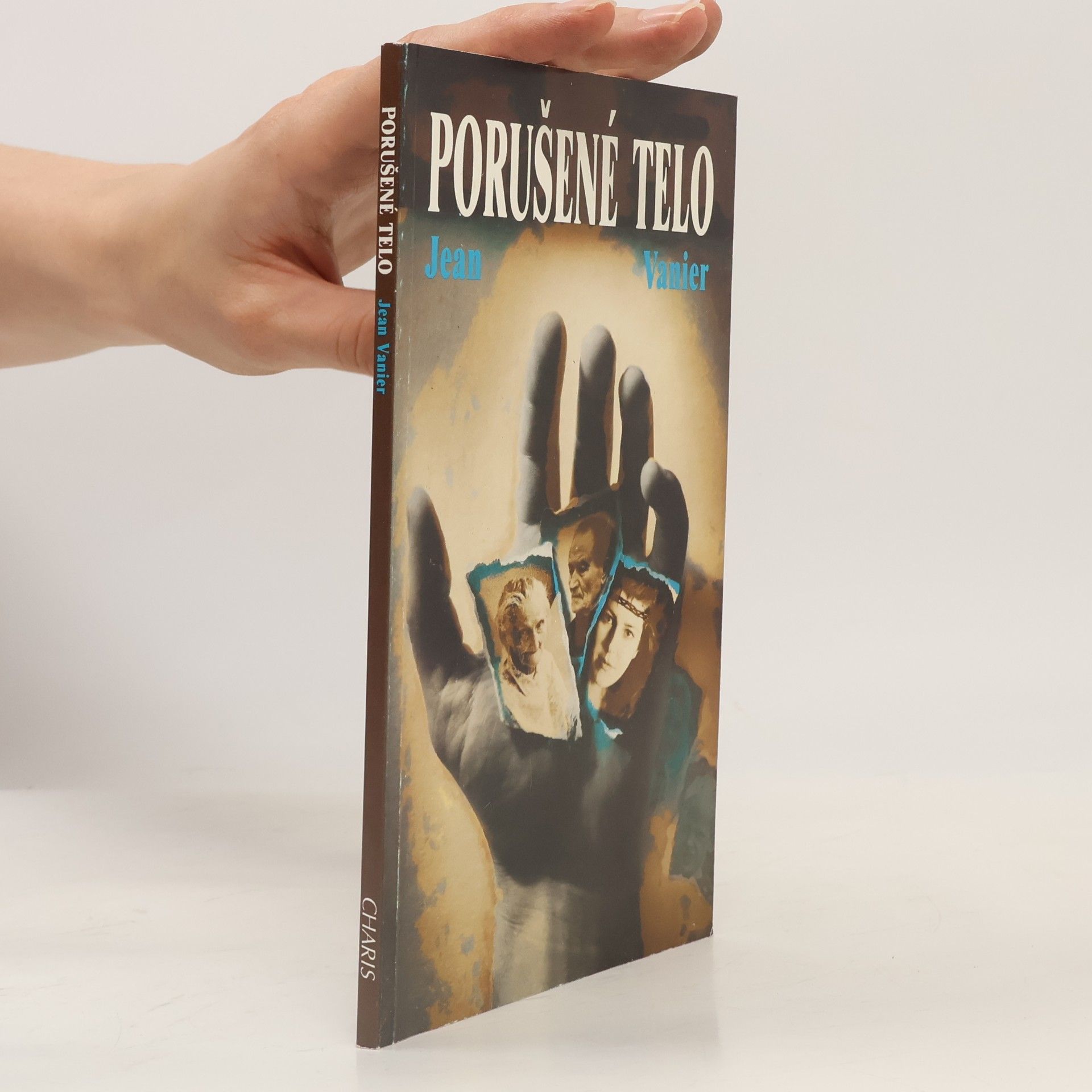 Jean Vanier Porušené telo