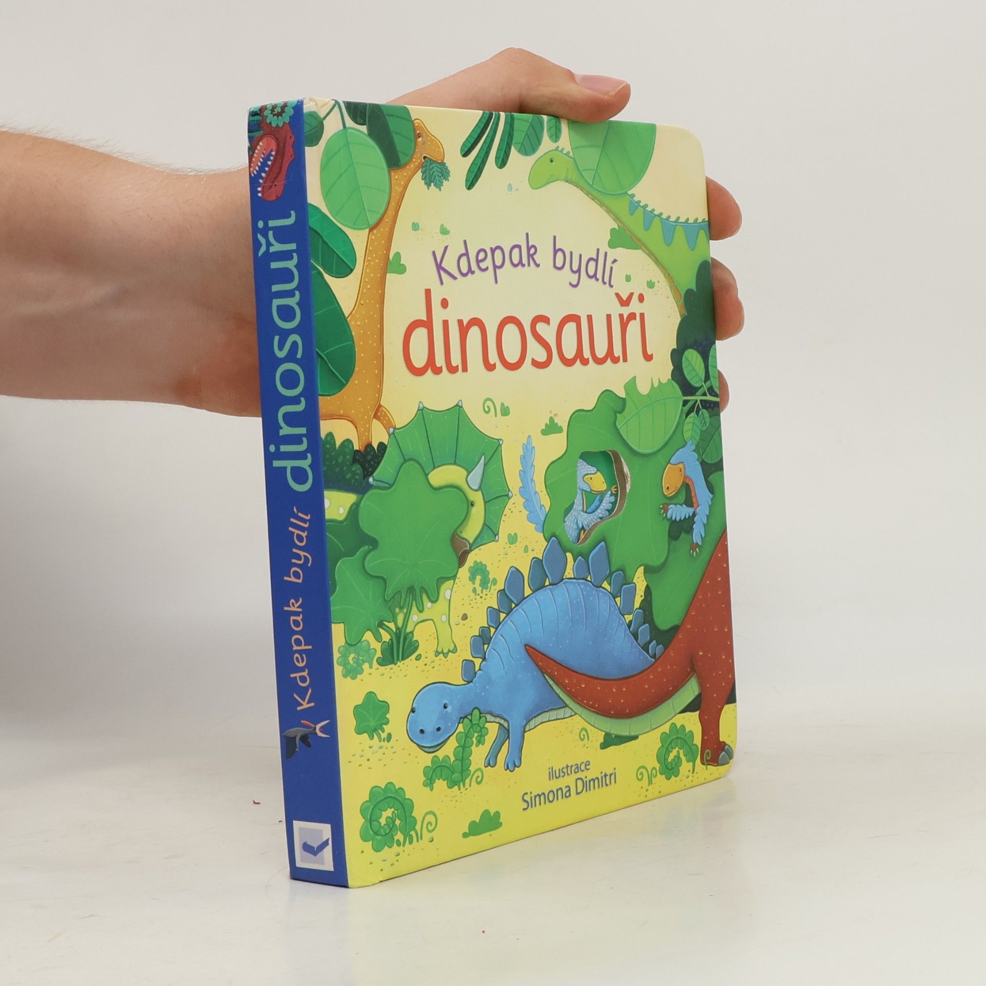 Anna Milbourne Kdepak bydlí dinosauři