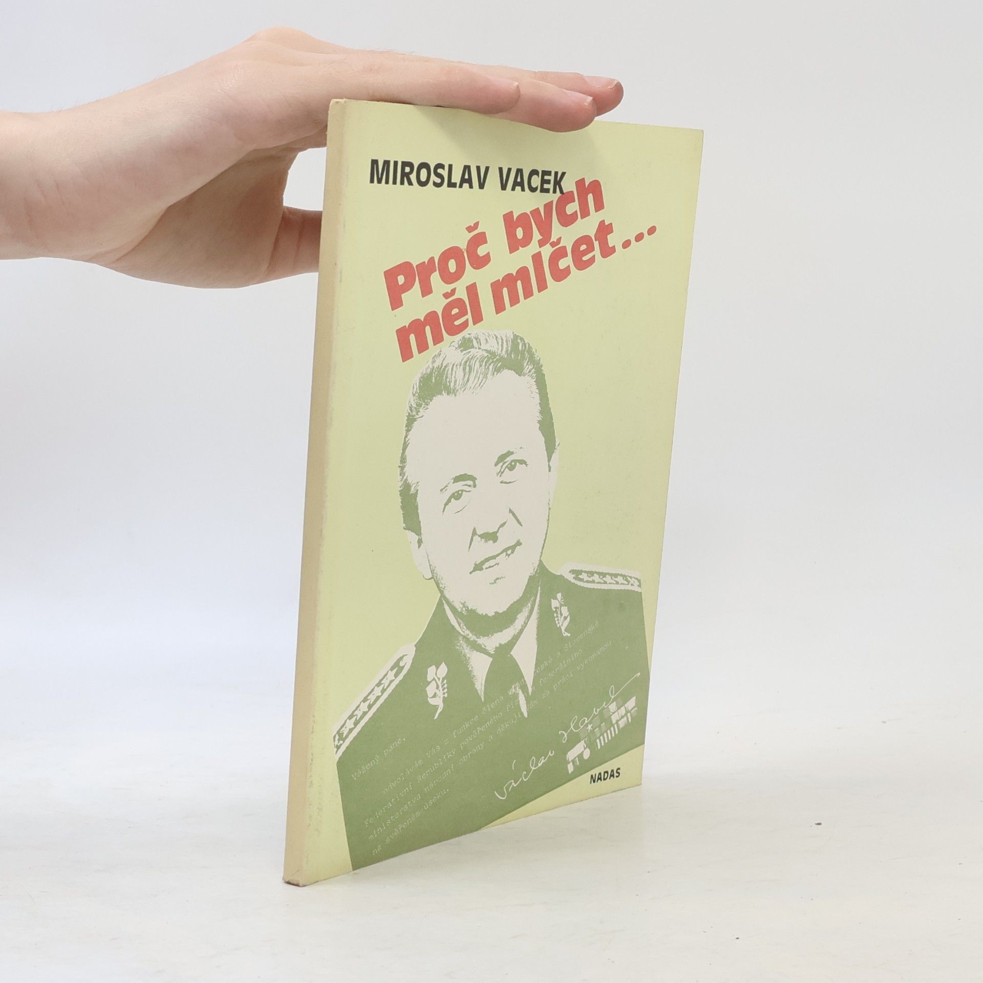 Miroslav Vacek Proč bych měl mlčet...