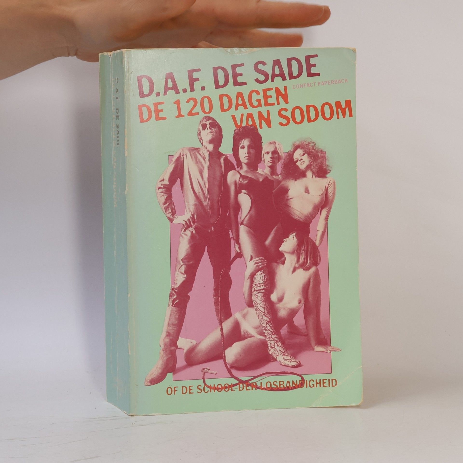 Marquis de Sade De 120 dagen van Sodom of De school van losbandigheid