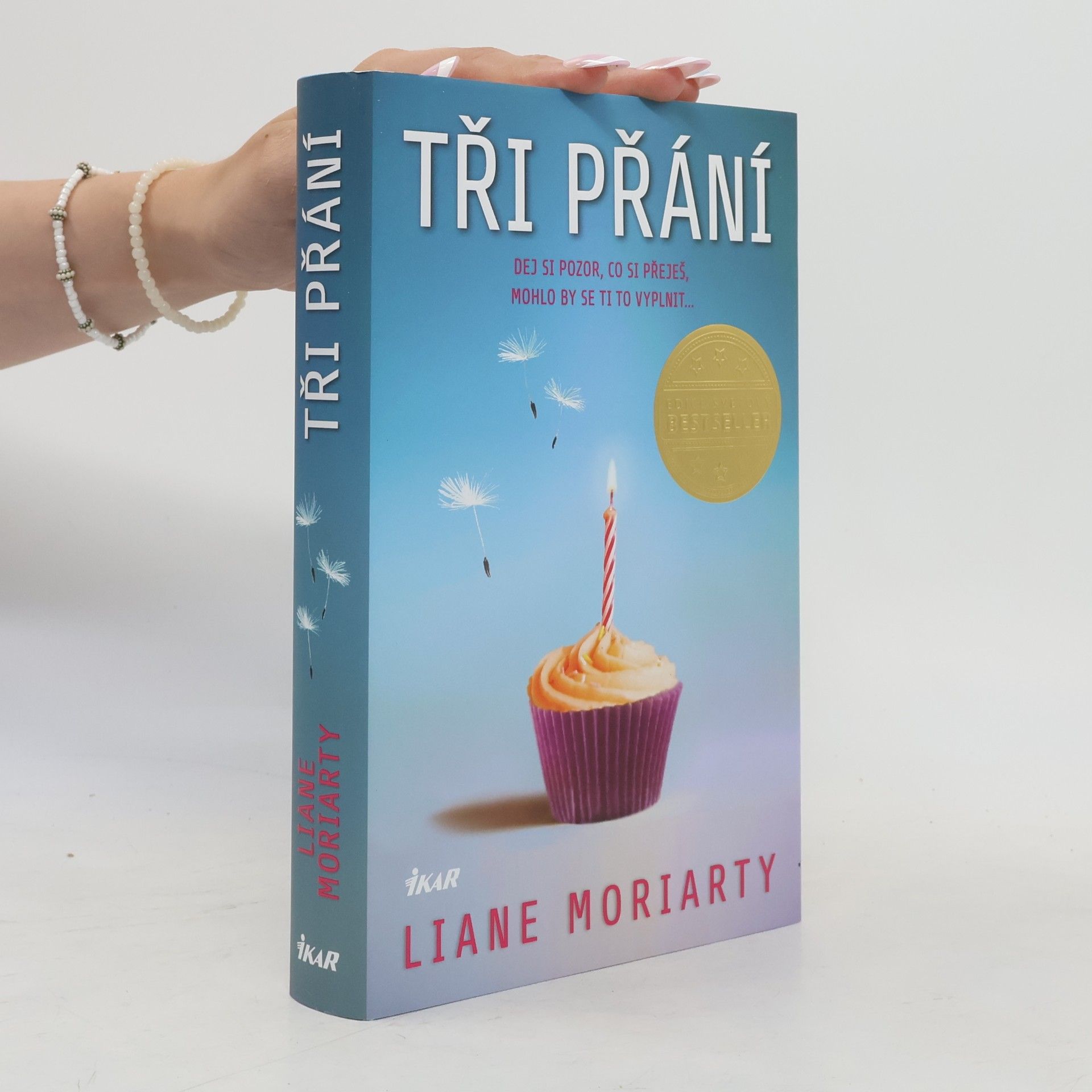 Liane Moriarty Tři přání
