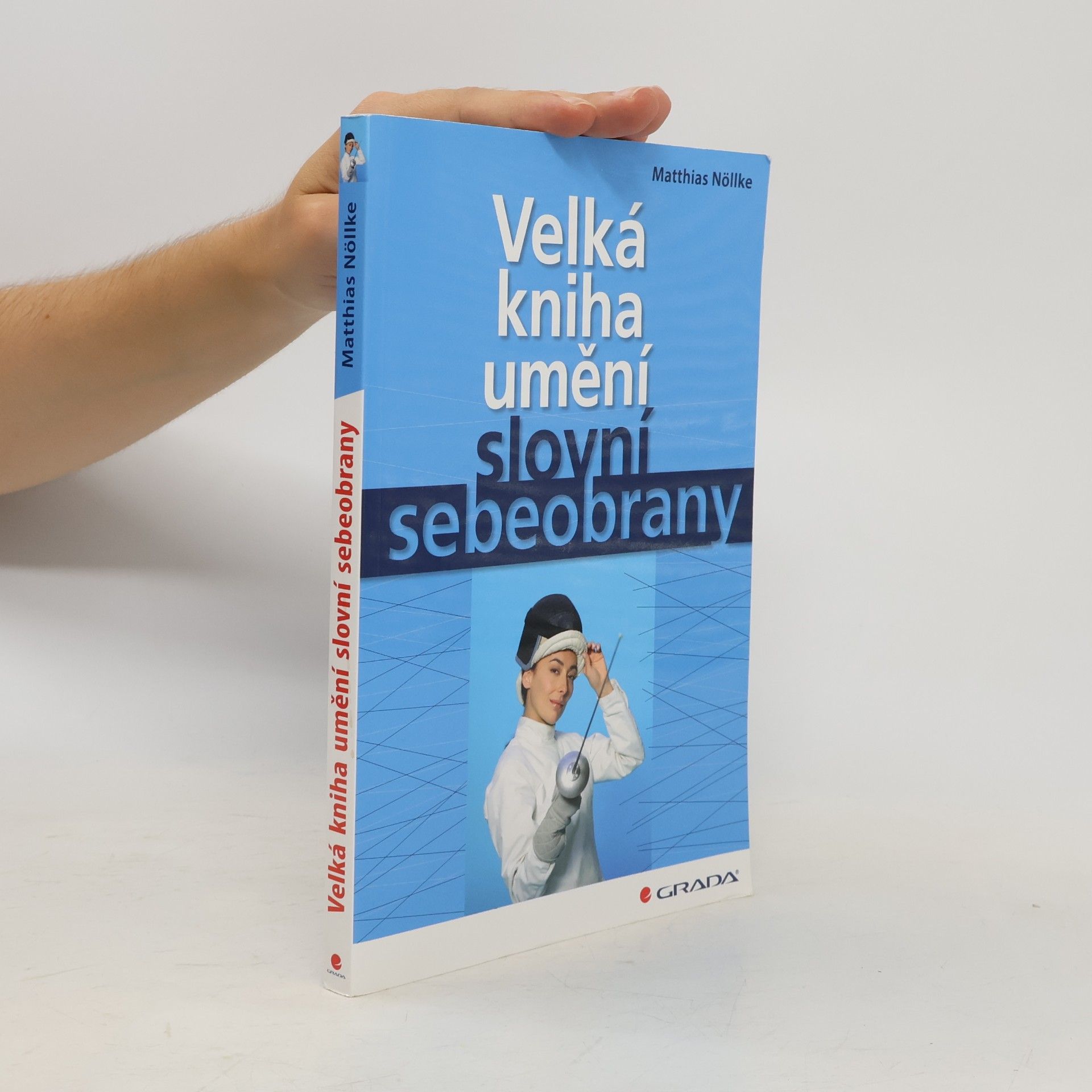 Matthias Nöllke Velká kniha umění slovní sebeobrany