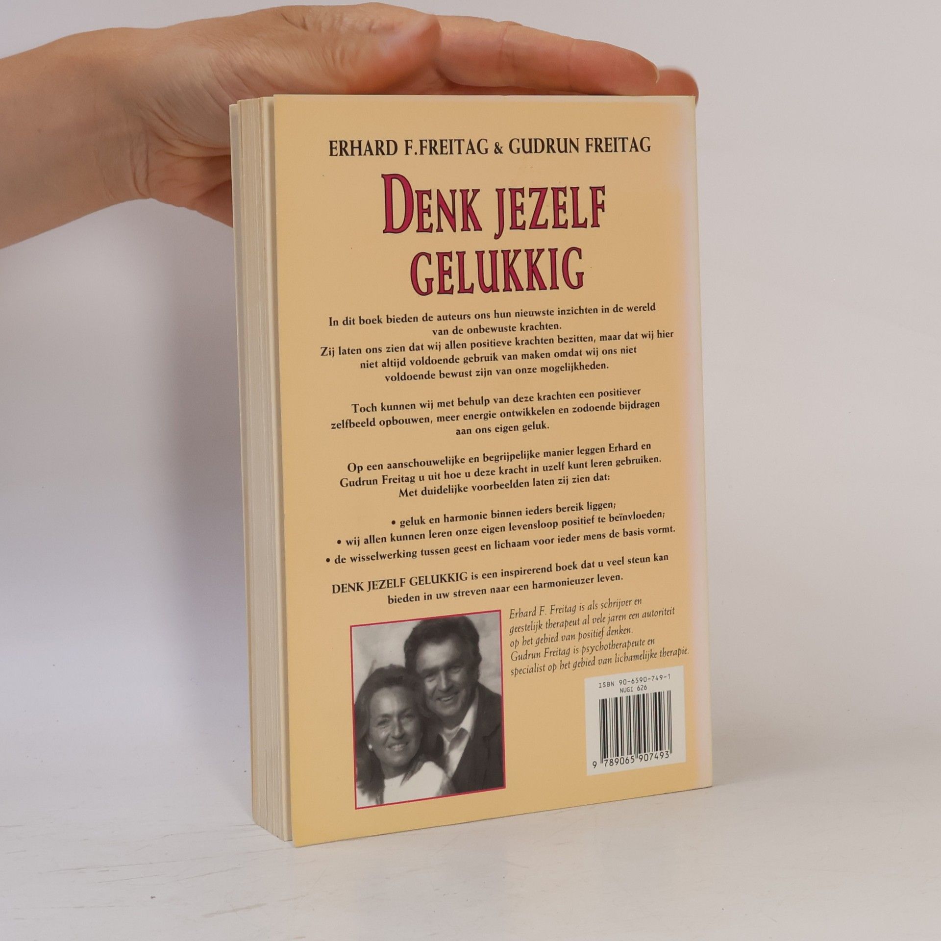 Erhard F. Freitag Denk jezelf gelukkig