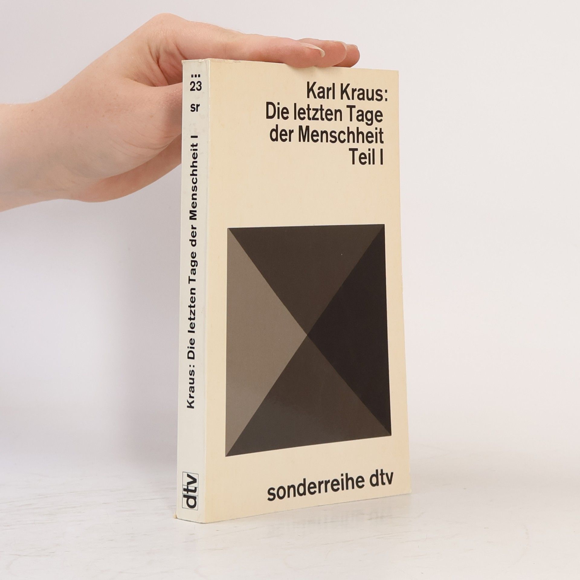 Karel Kraus Die letzten Tage der Menschheit. Teil I