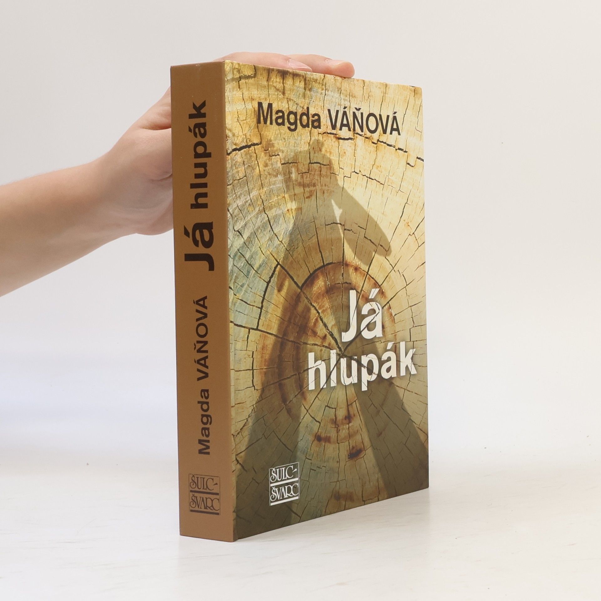 Magda Váňová Já hlupák