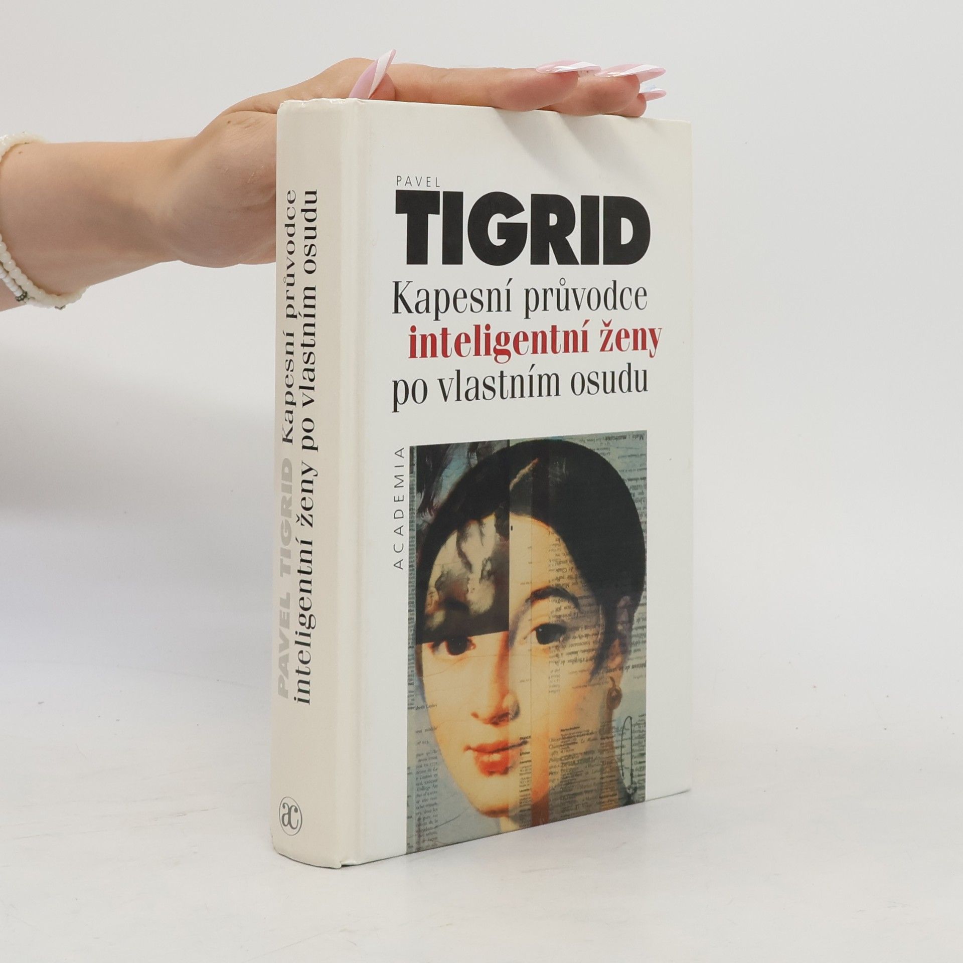 Pavel Tigrid Kapesní průvodce inteligentní ženy po vlastním osudu