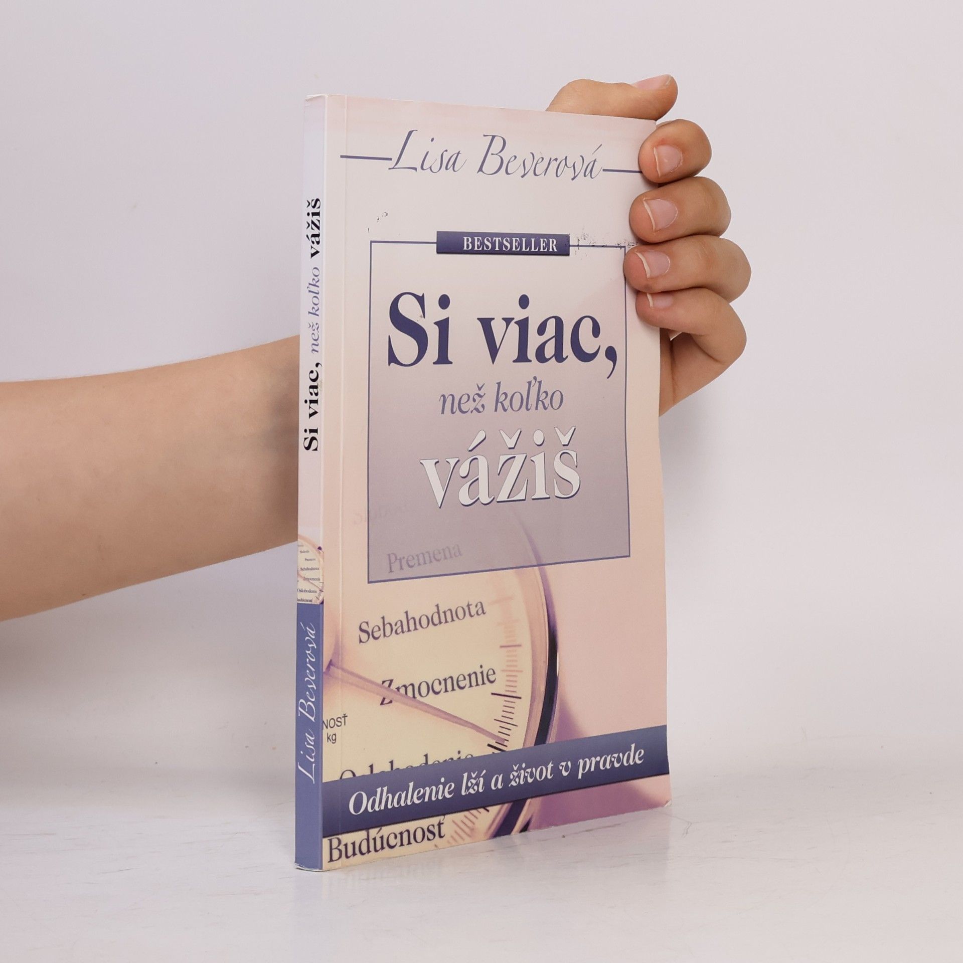 Lisa Bevere Si viac, než koľko vážiš
