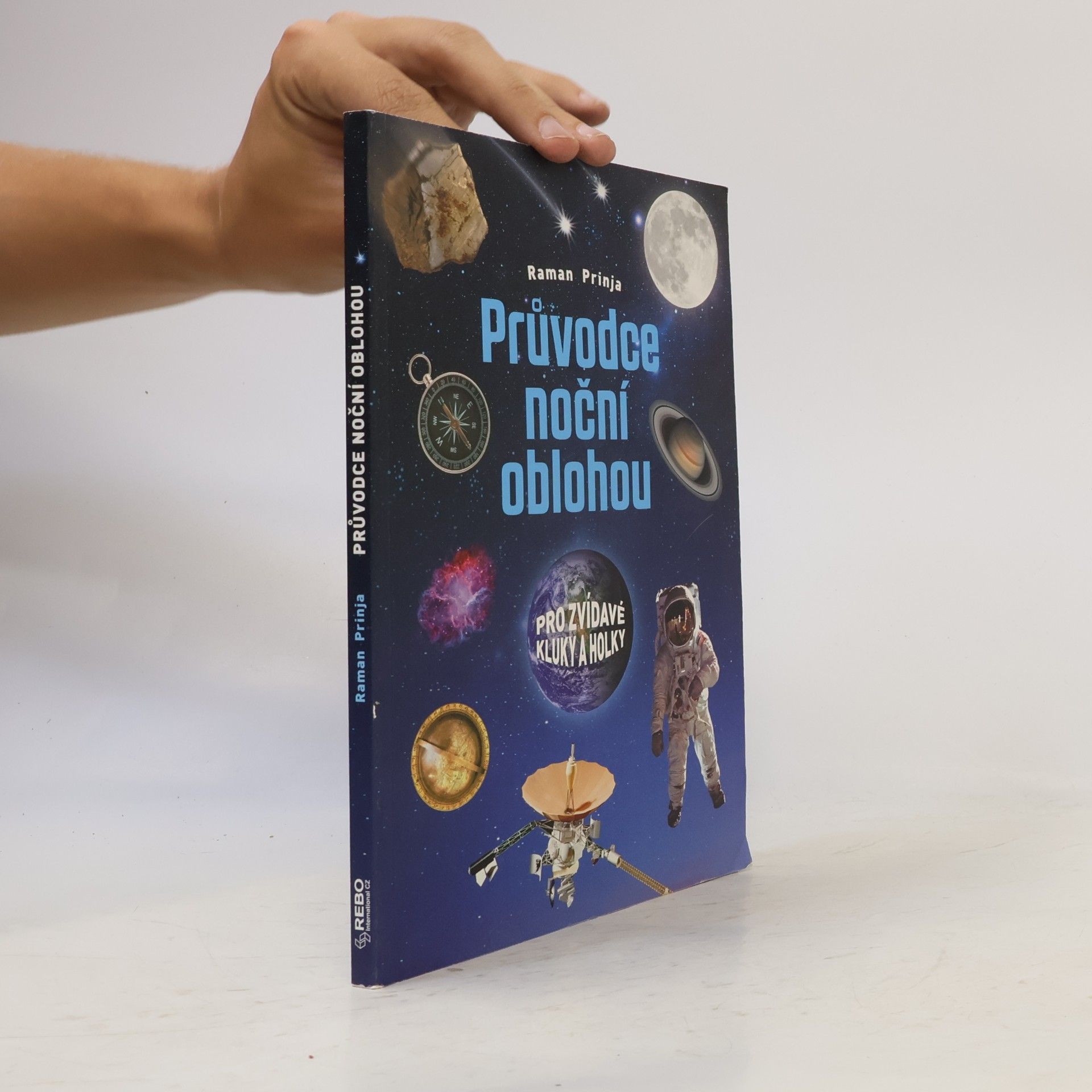 Raman Prinja Průvodce noční oblohou pro zvídavé kluky a holky