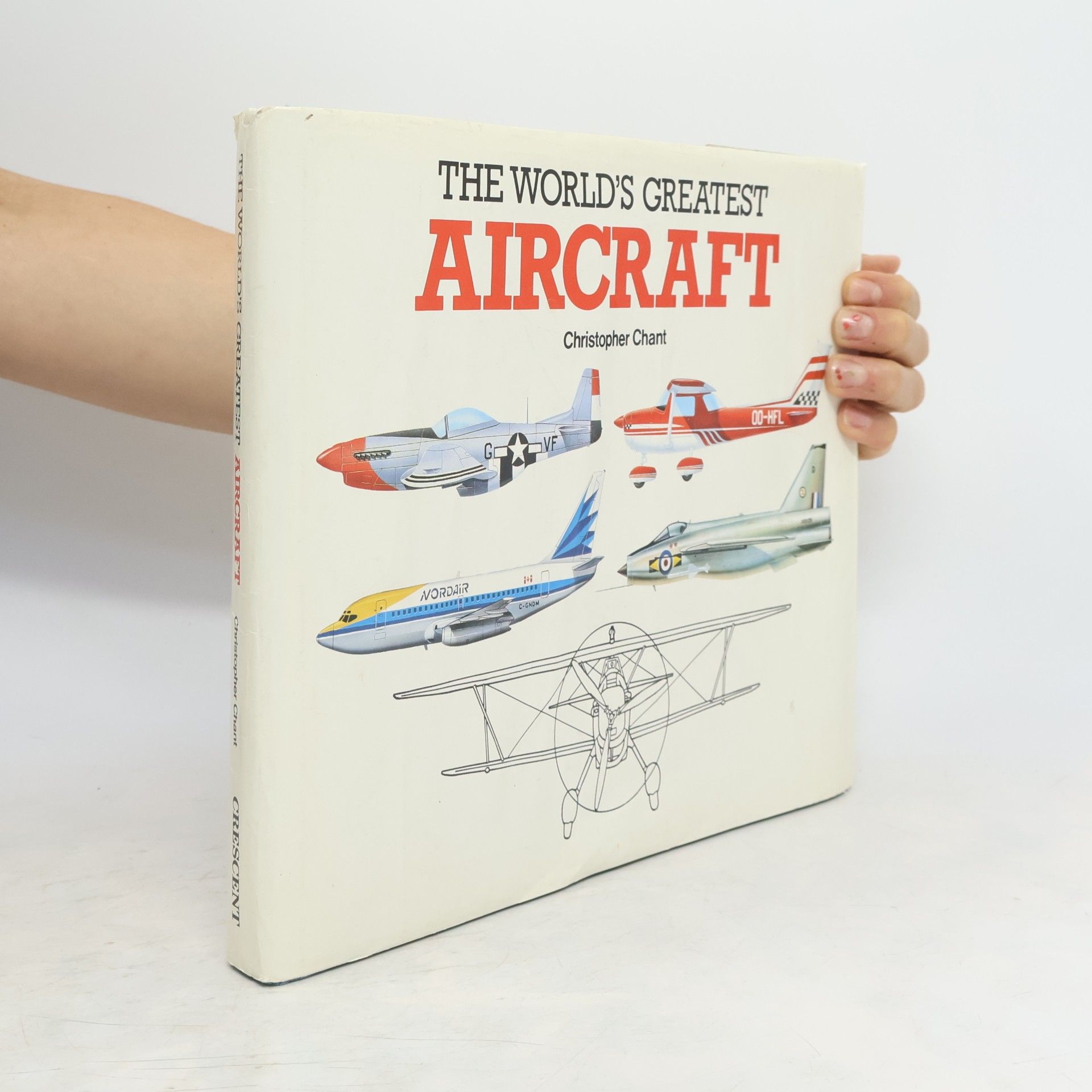 Christopher Chant World's Greatest Aircraft