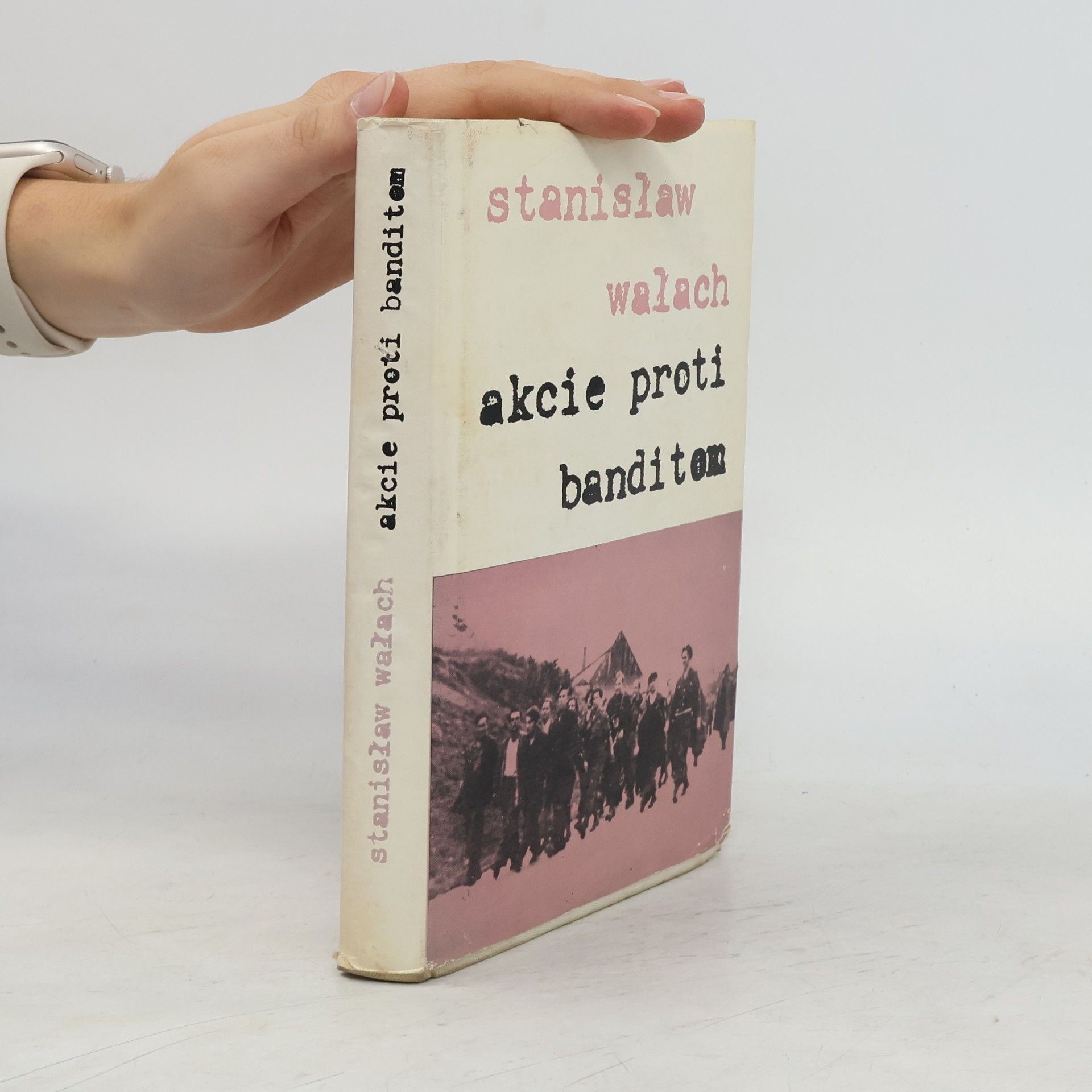 Stanislaw Walach Akcie proti banditom
