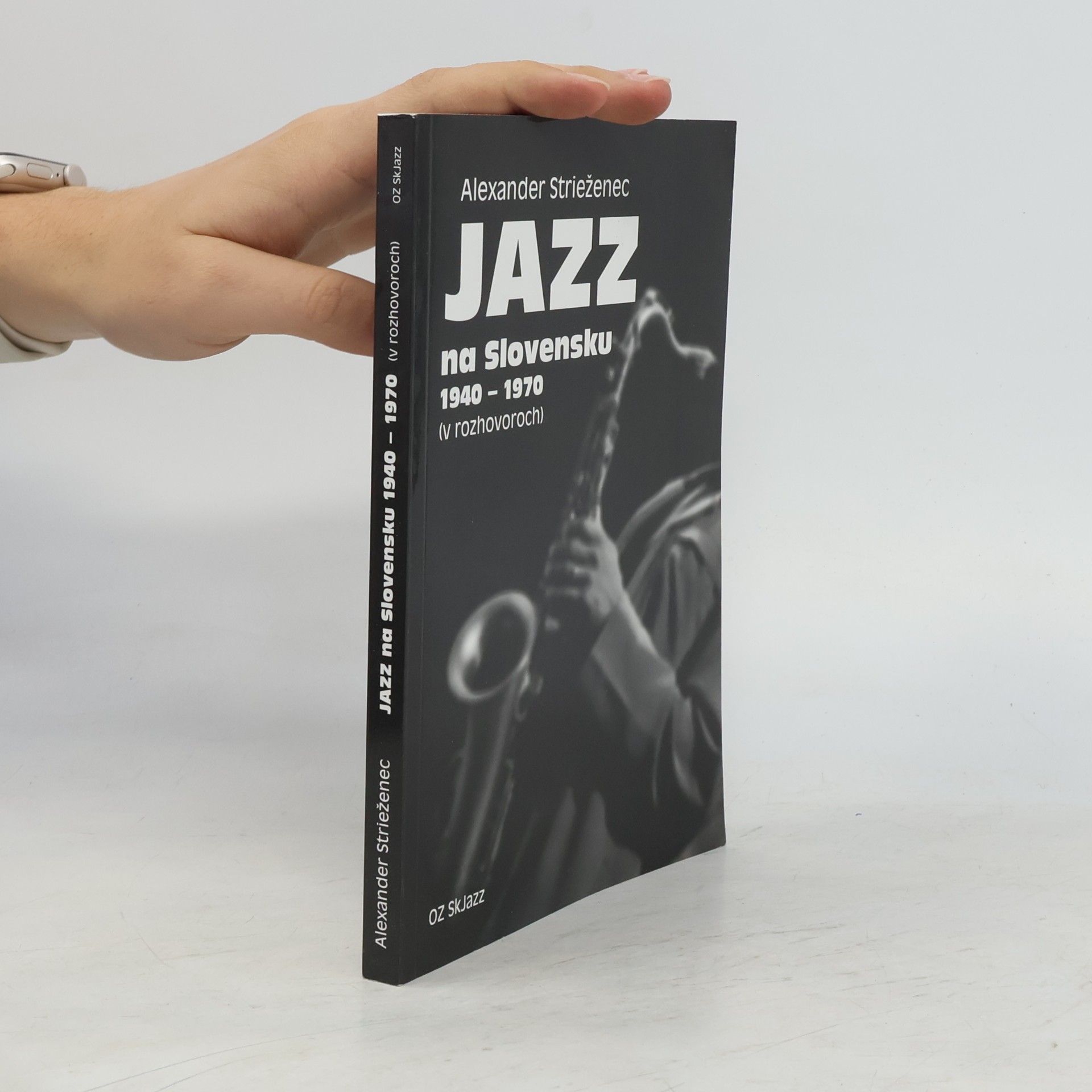 Alexander Strieženec Jazz na Slovensku 1940 - 1970