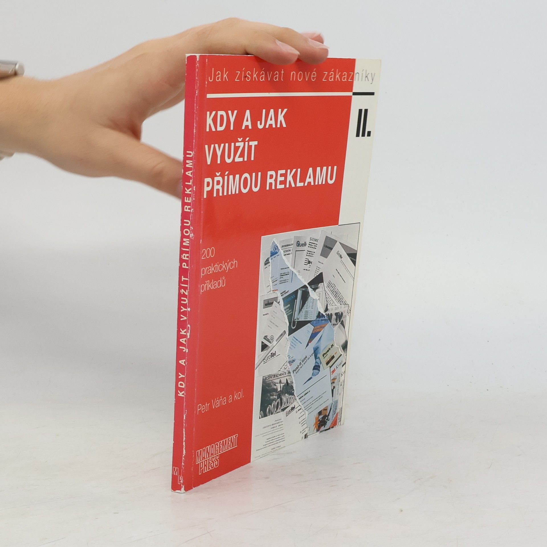 Petr Váňa Jak získávat nové zákazníky II., Kdy a jak využít přímou reklamu