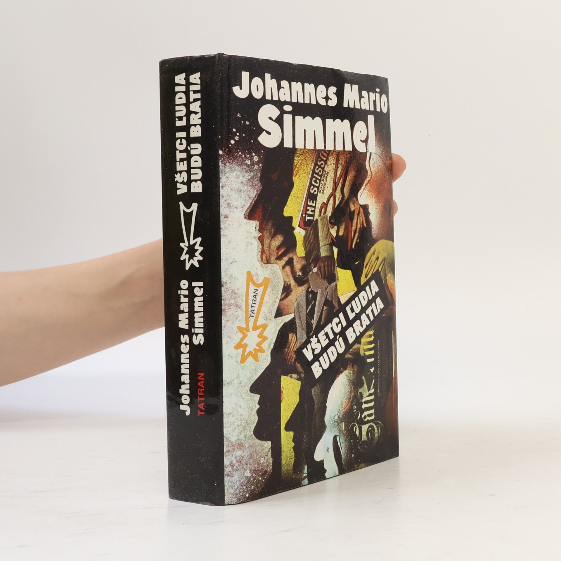 Johannes Mario Simmel Všetci l'udia budú bratia