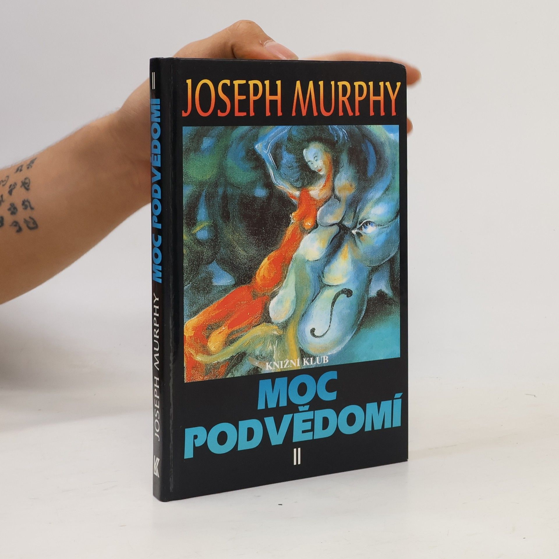 Joseph Murphy Moc podvědomí II