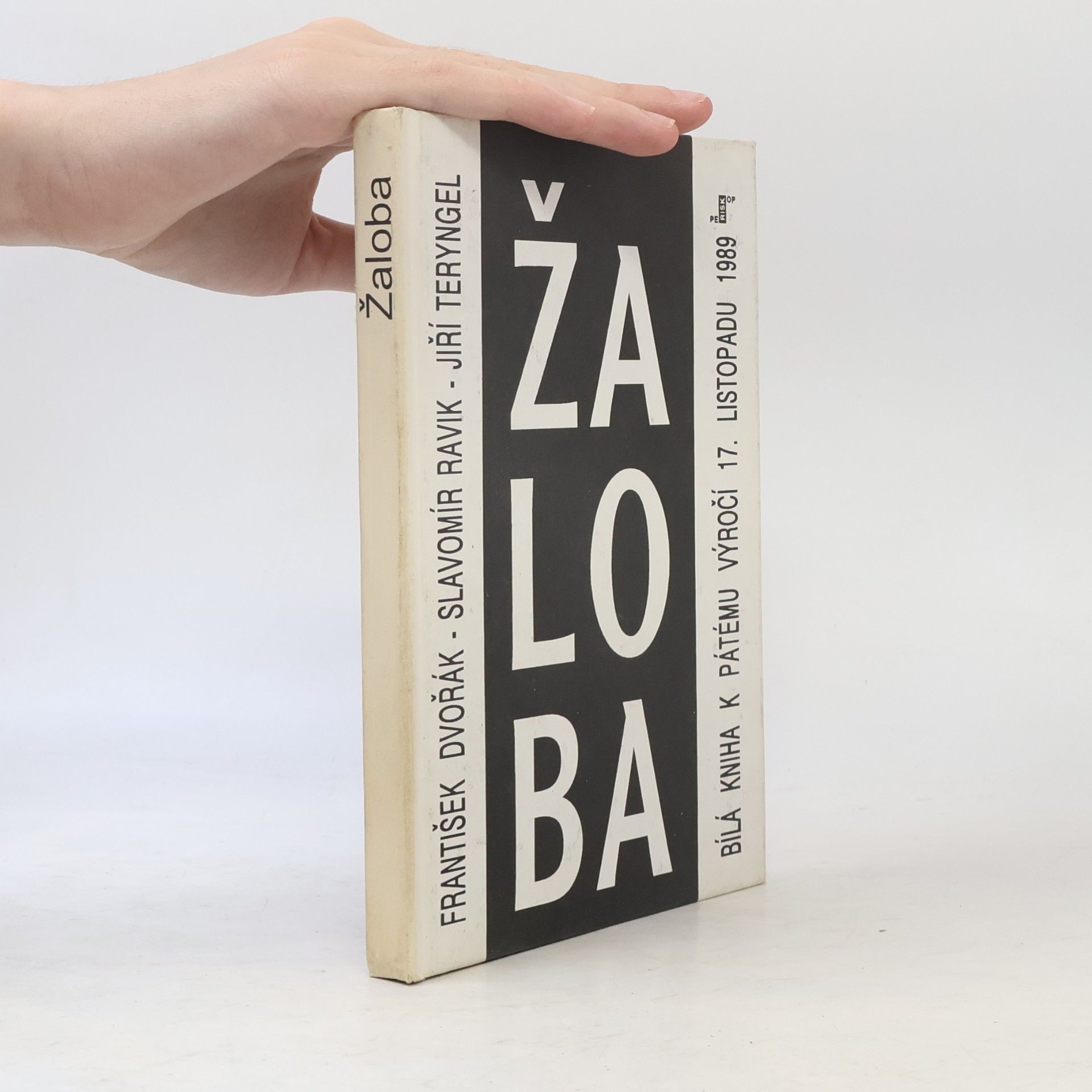 Žaloba aneb Bílá kniha k pátému výročí 17. listopadu 1989