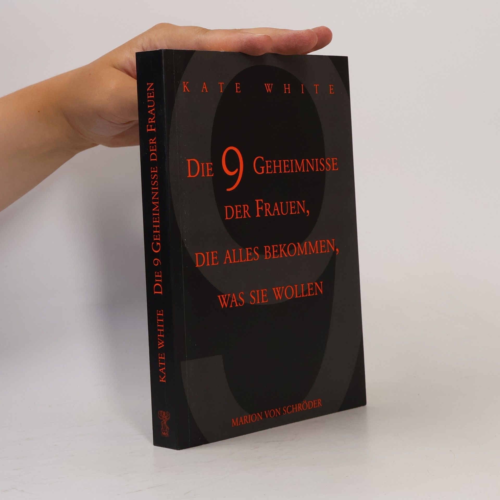 Die 9 Geheimnisse der Frauen, die alles bekommen, was sie wollen
