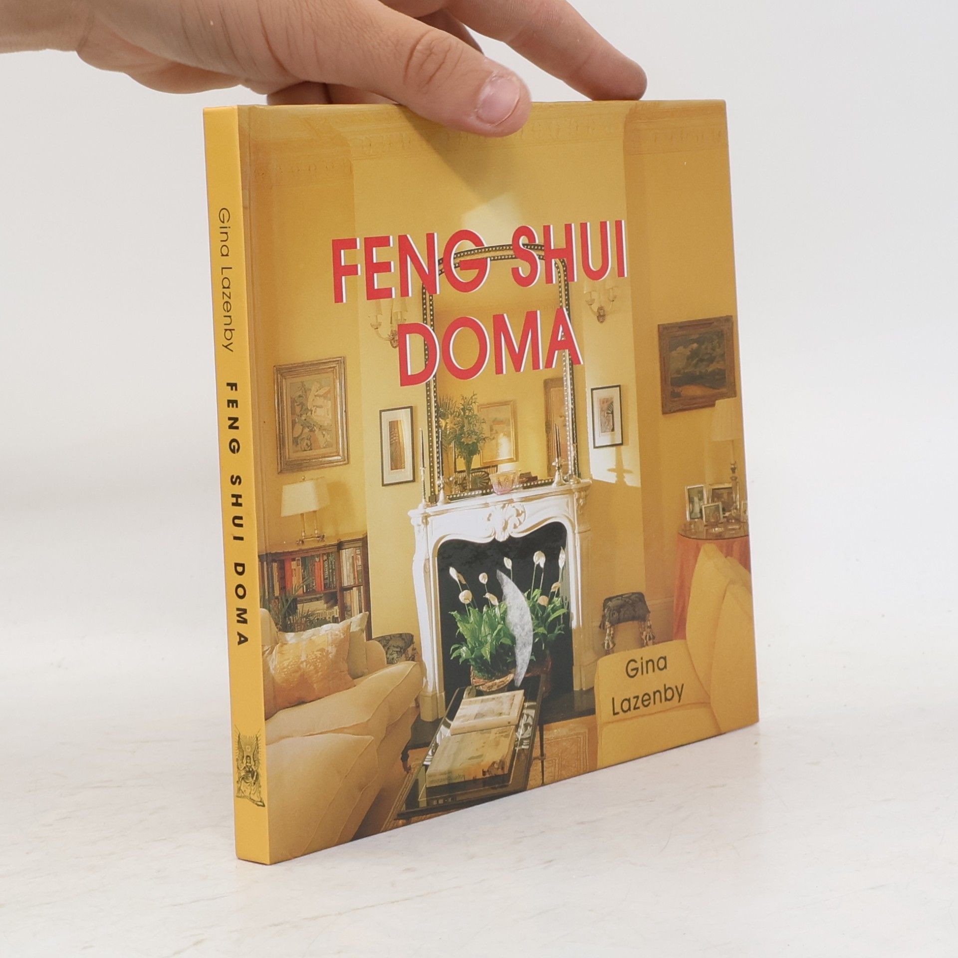 Gina Lazenby Feng shui doma