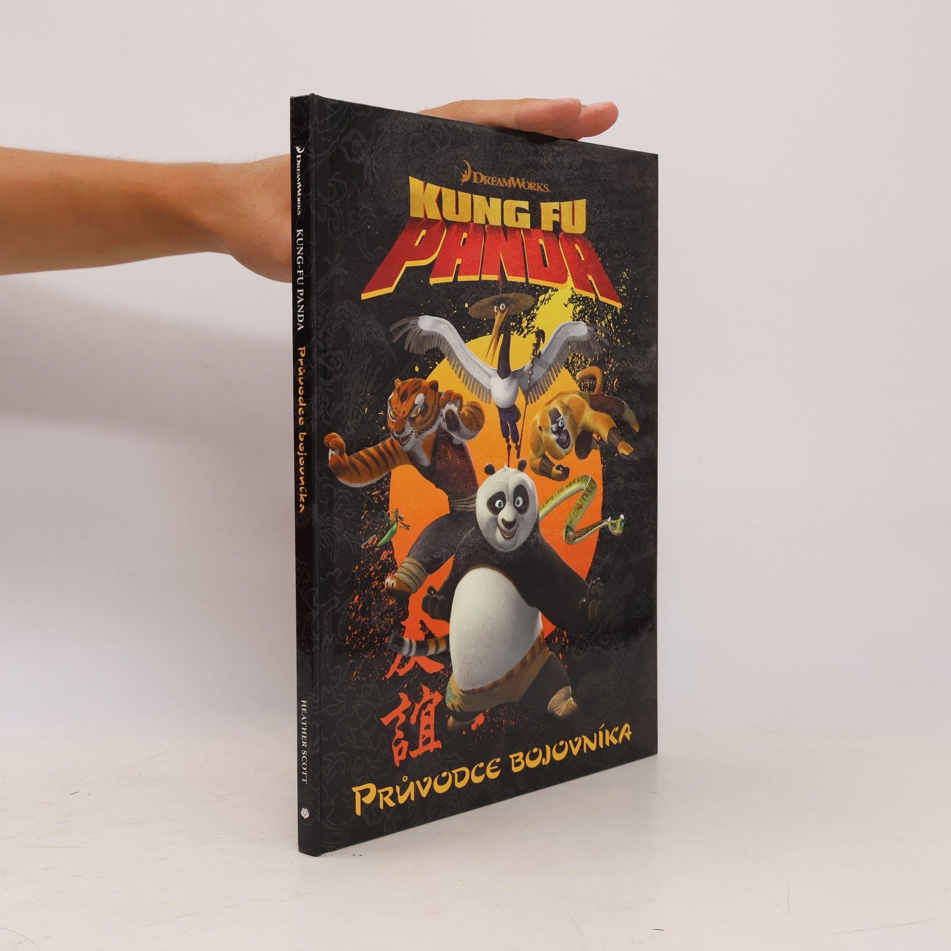 Heather Scott Kung Fu Panda : průvodce bojovníka
