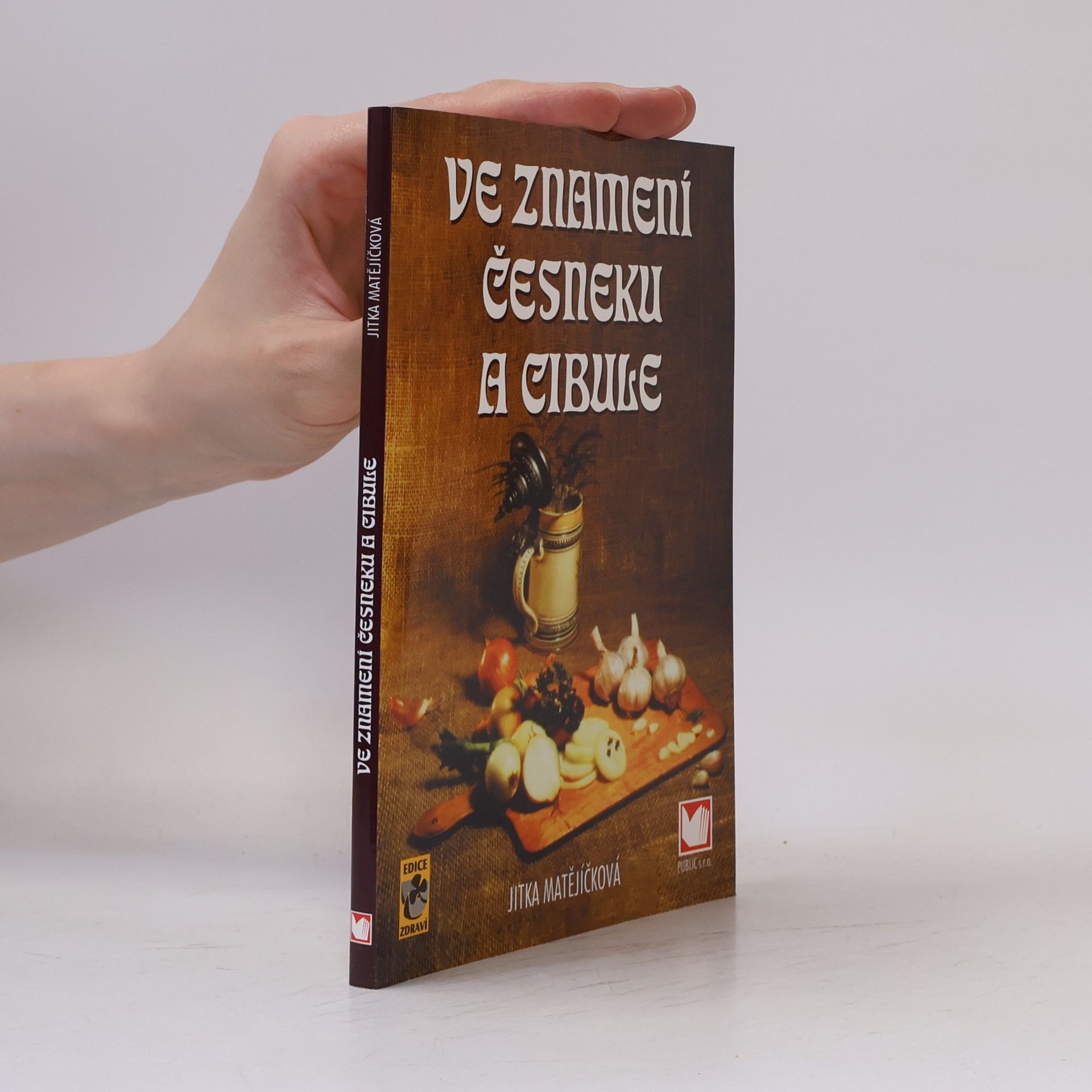 Jitka Matějíčková Ve znamení česneku a cibule