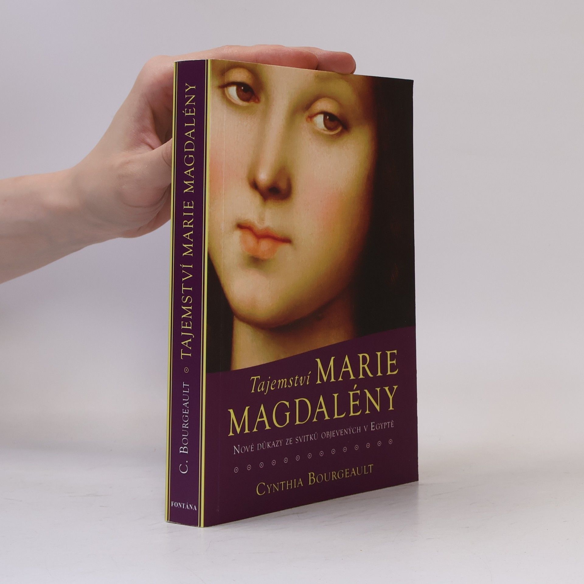 Cynthia Bourgeault Tajemství Marie Magdalény, nové důkazy ze svitků objevených v Egyptě