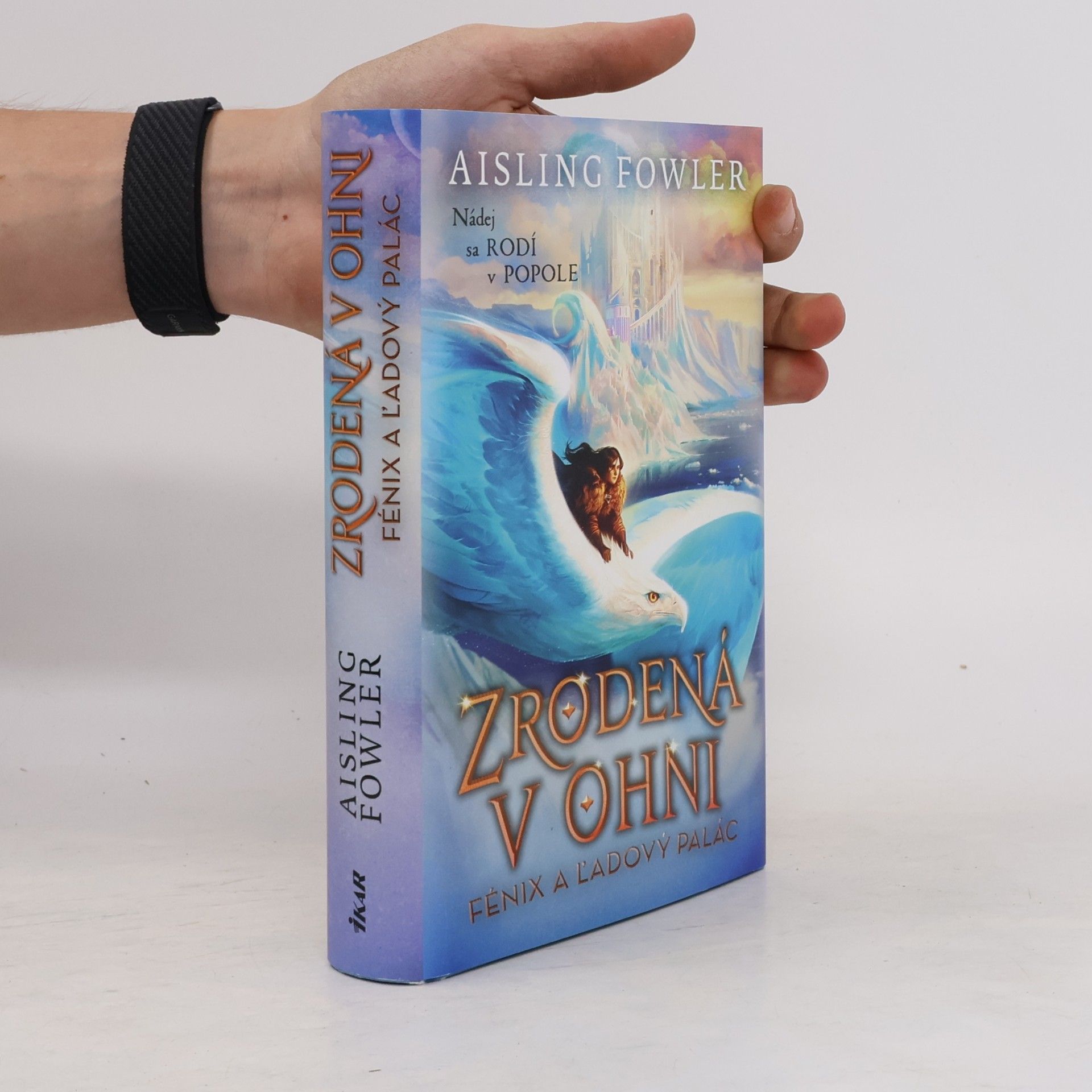 Aisling Fowler Zrodená v ohni 2: Fénix a ľadový palác