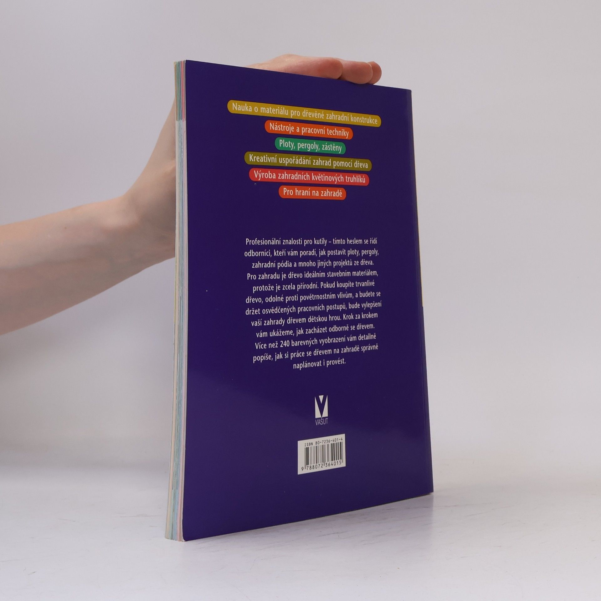 Autorenkollektiv Dřevo v zahradě : odborné zpracování