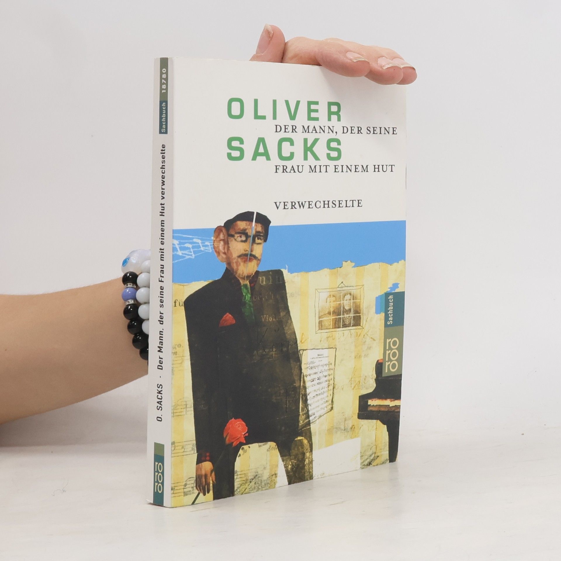 Oliver Sacks Der Mann, der seine Frau mit einem Hut verwechselte