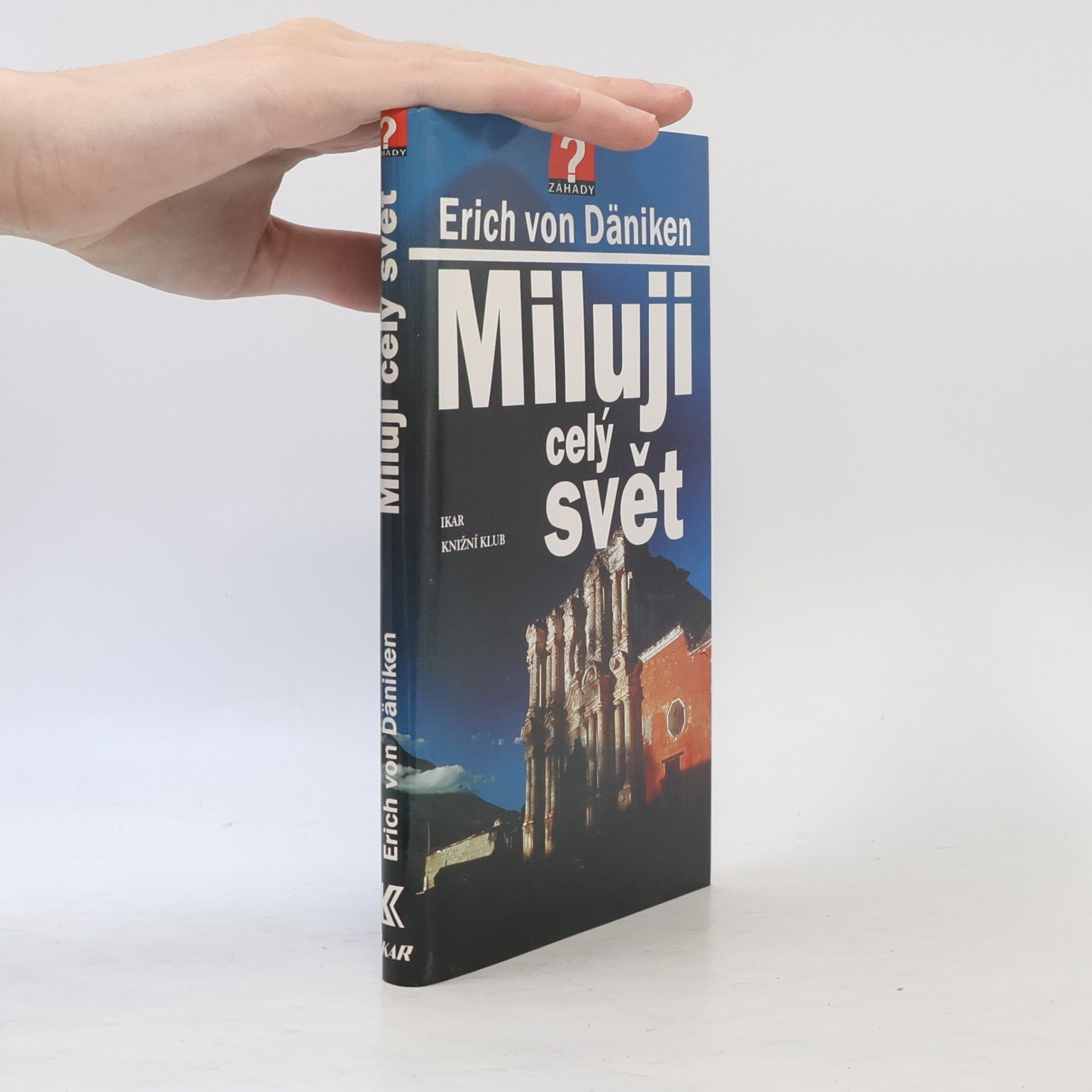 Erich von Däniken Miluji celý svět