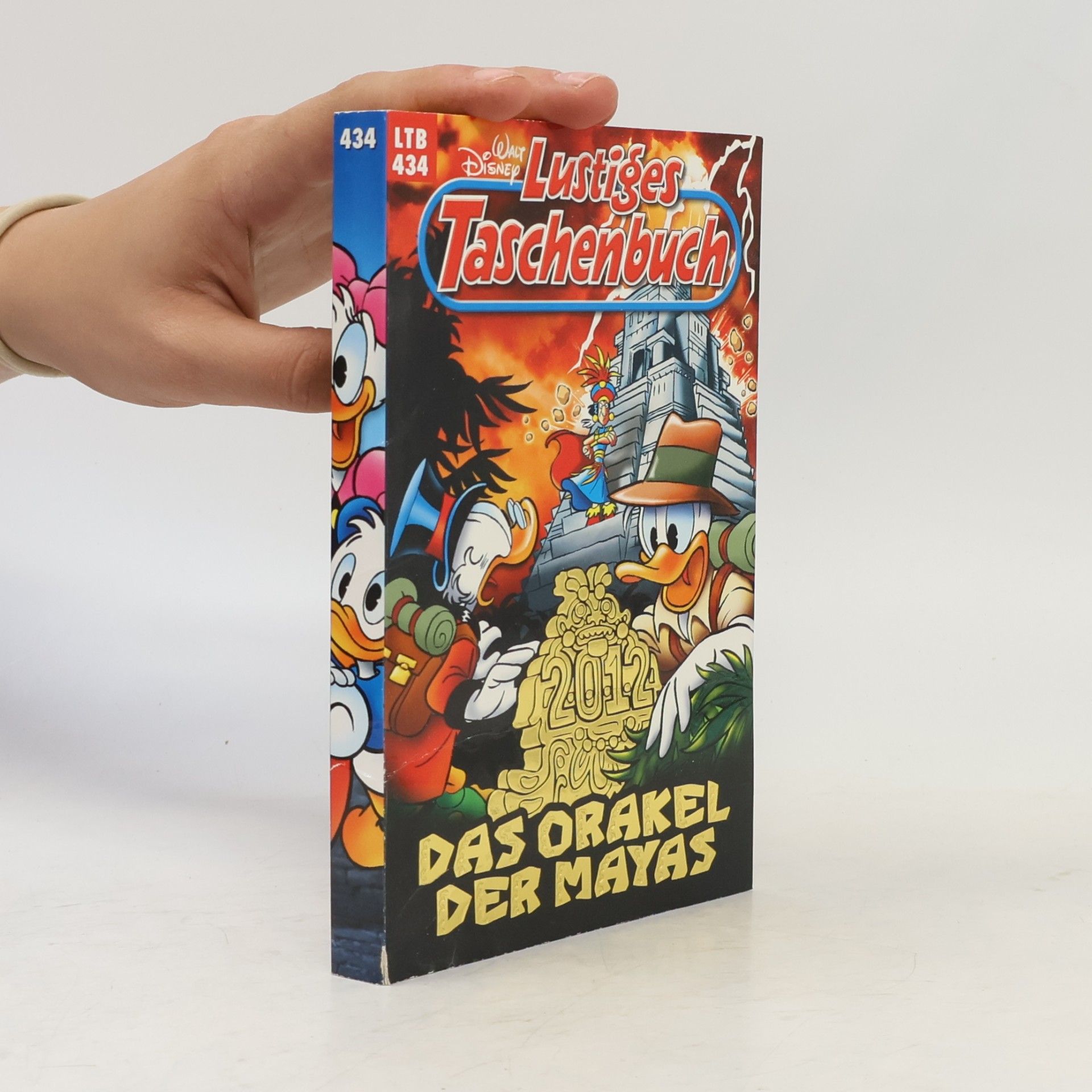 Walt Disney Lustiges Taschenbuch 434. Das Orakel der Mayas