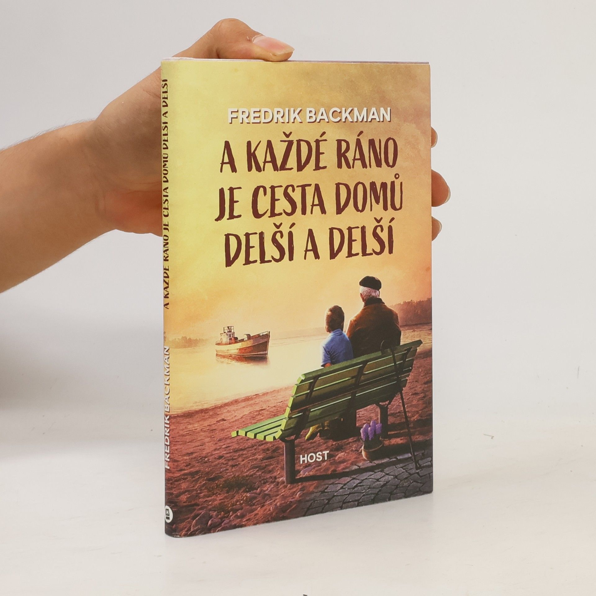 Fredrik Backman A každé ráno je cesta domů delší a delší