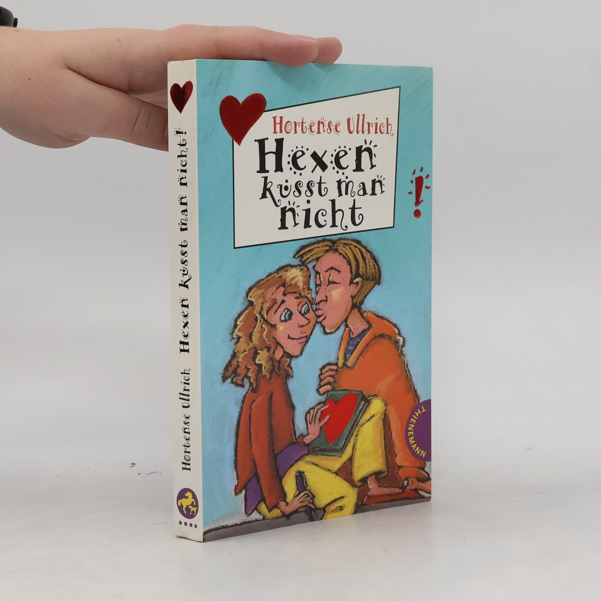 Hortense Ullrich Hexen küsst man nicht!