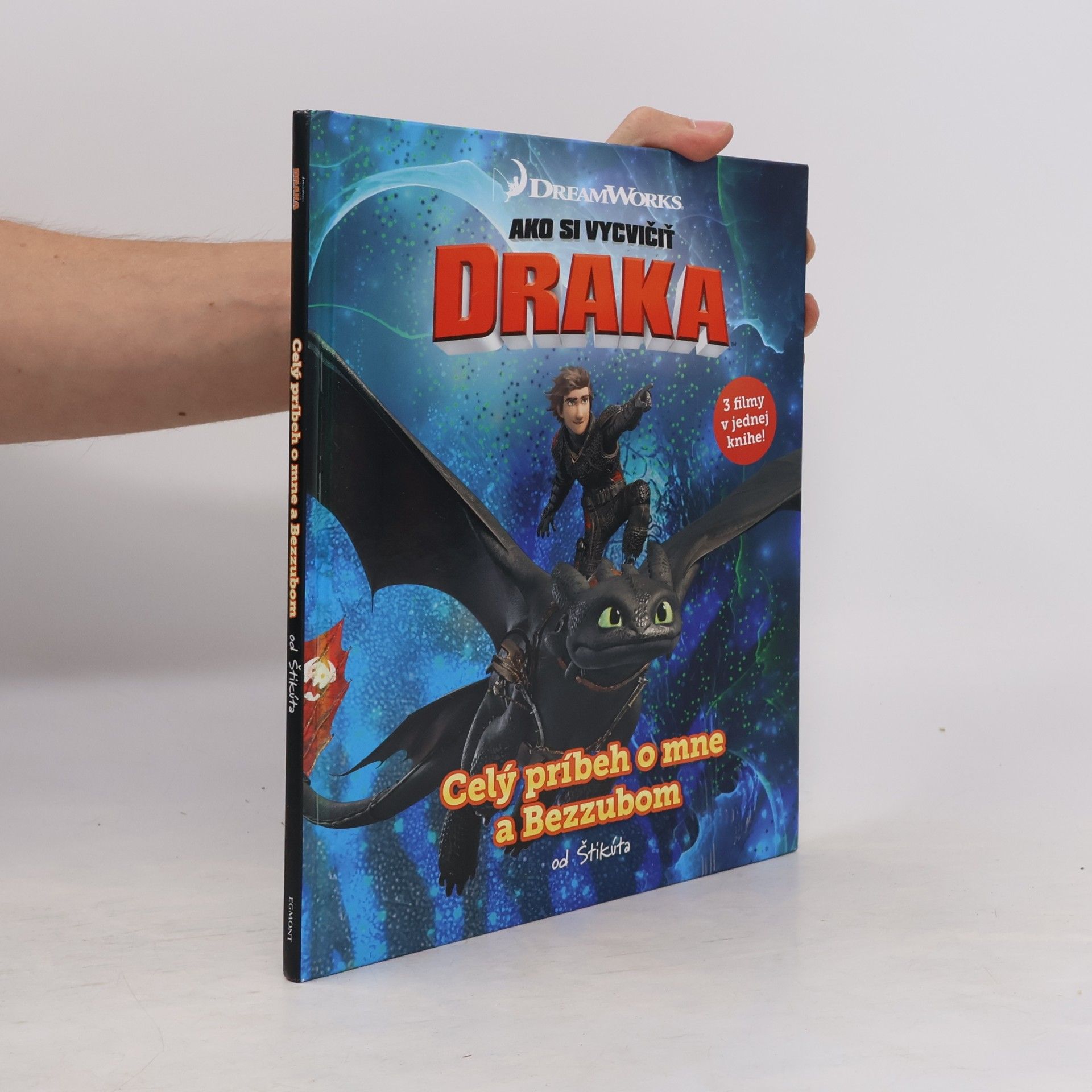 Autorenkollektiv Ako si vycvičiť draka: Celý príbeh o mne a Bezzubom