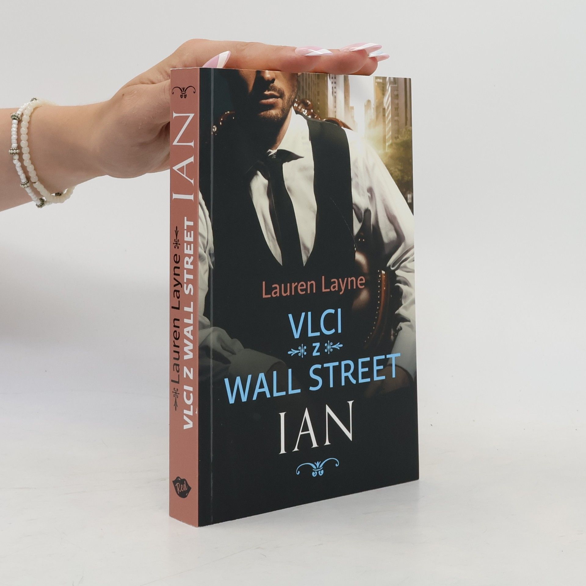 Lauren Layne Vlci z Wall Street. Ian