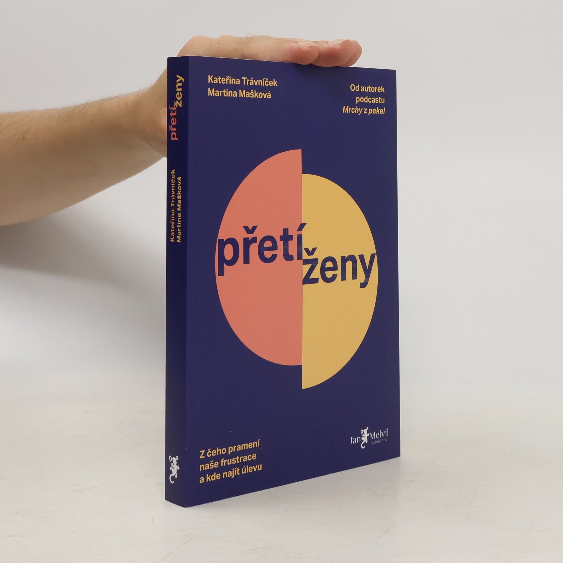 Přetíženy: z čeho pramení naše frustrace a kde najít úlevu