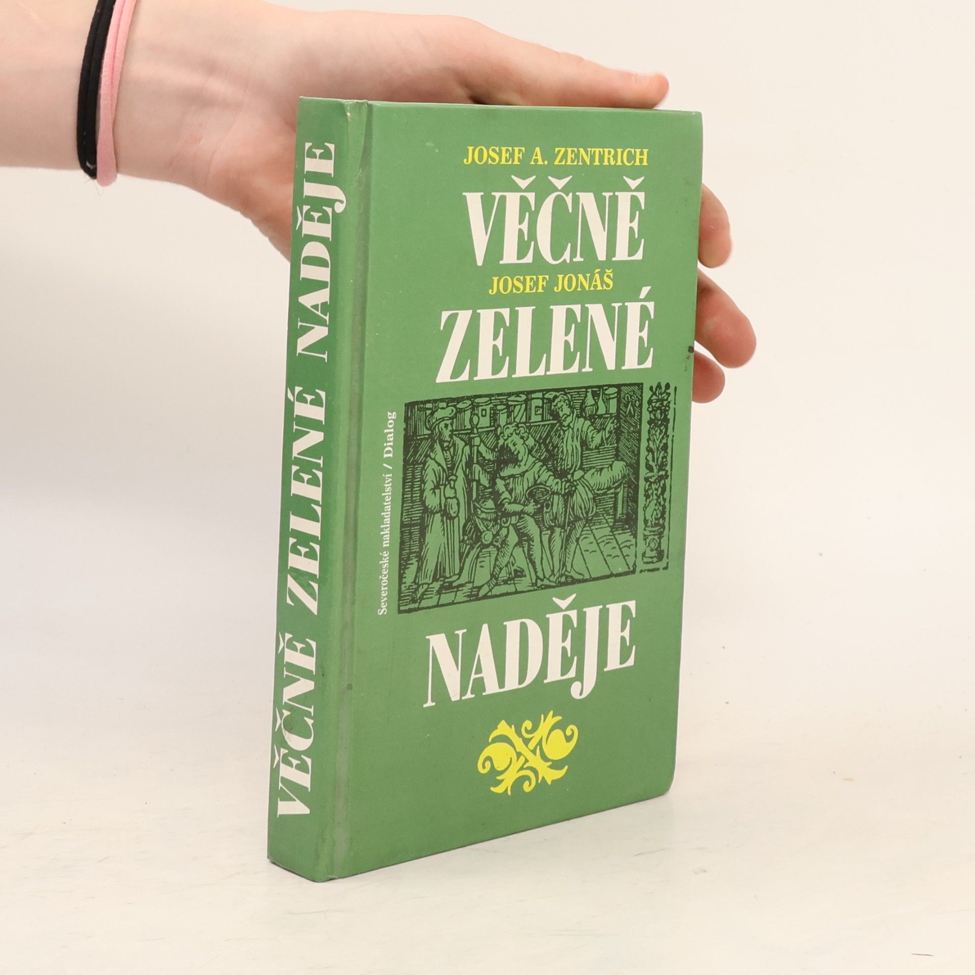 Josef Antonín Zentrich Věčně zelené naděje