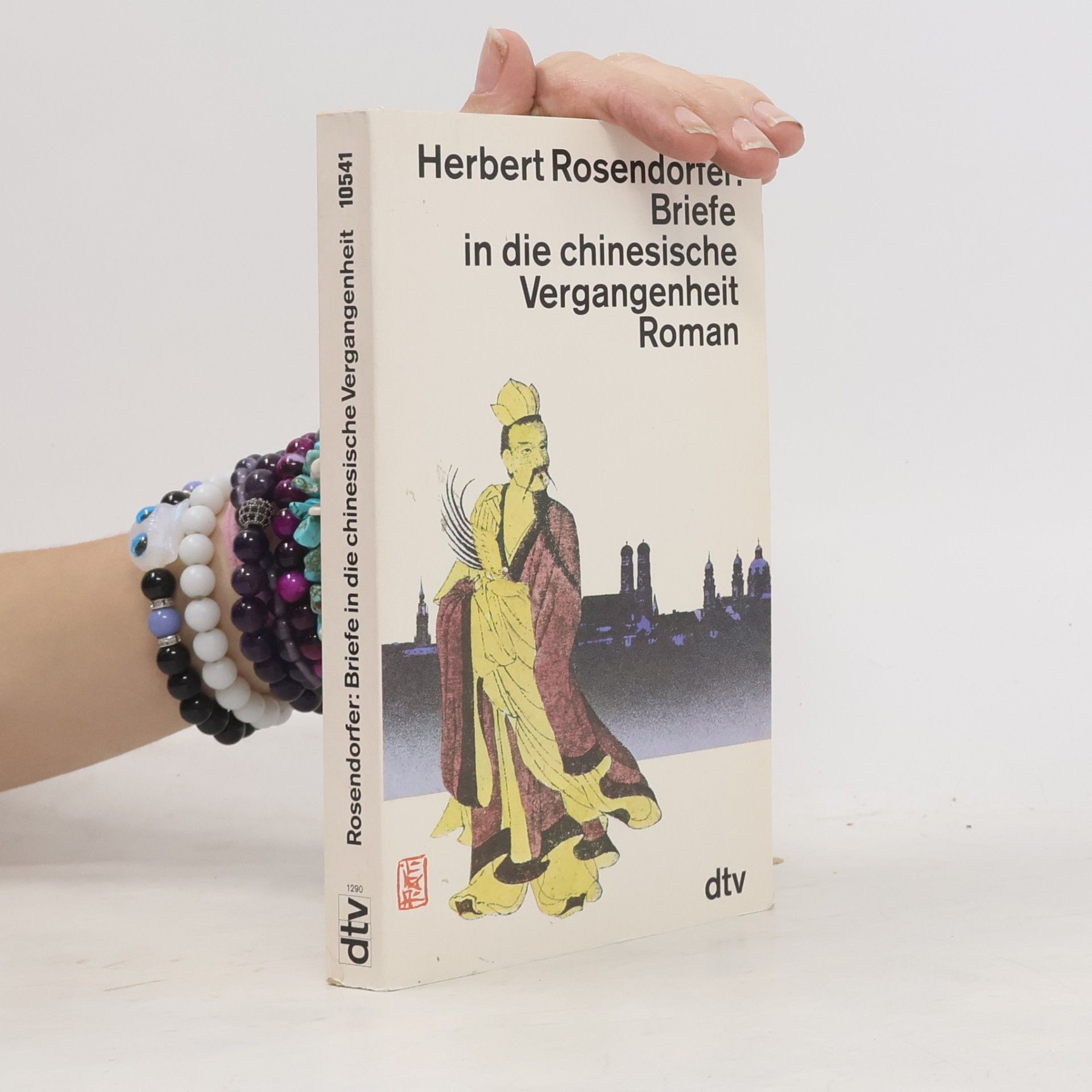 Herbert Rosendorfer Briefe in die chinesische Vergangenheit