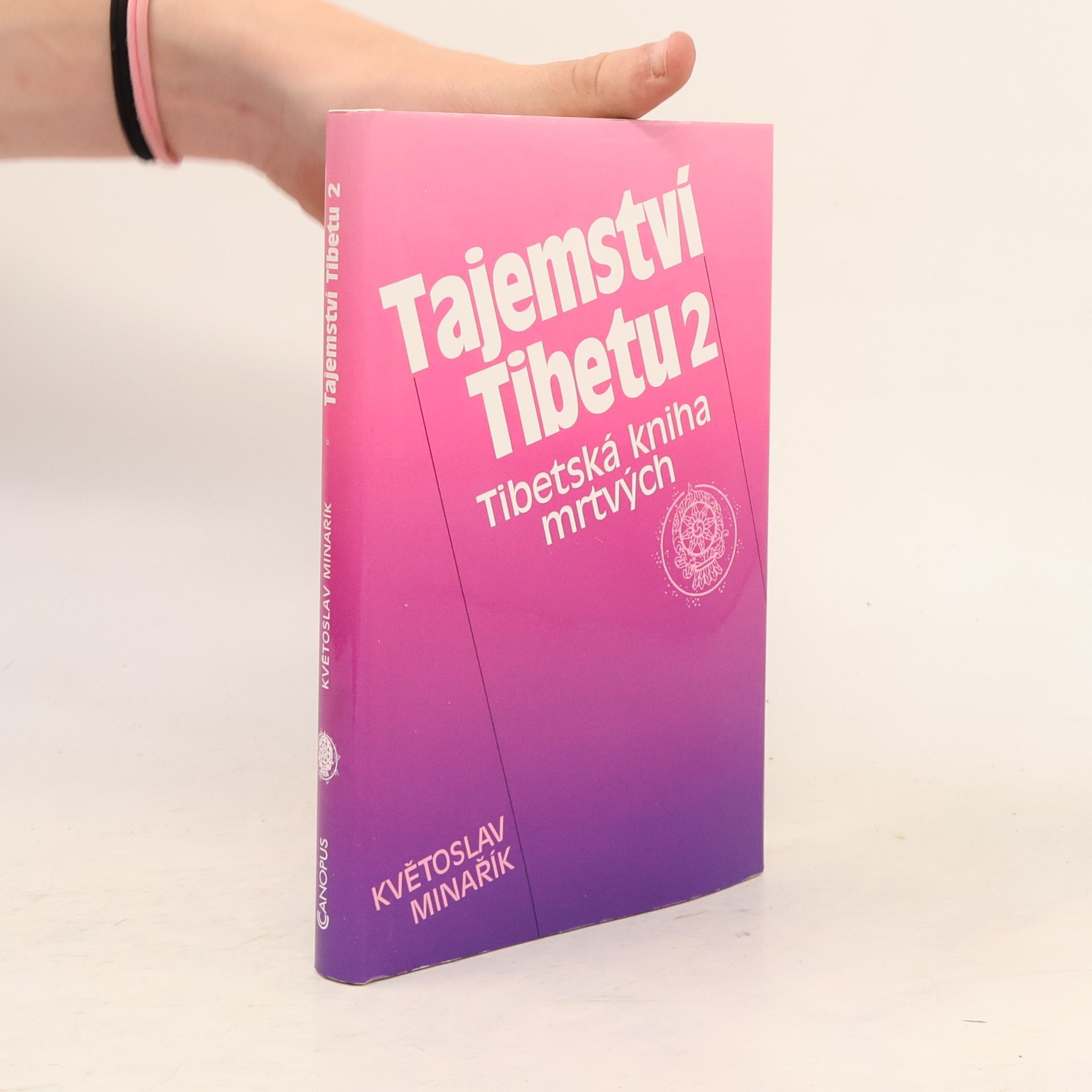Květoslav Minařík Tajemství Tibetu 2 – Tibetská kniha mrtvých