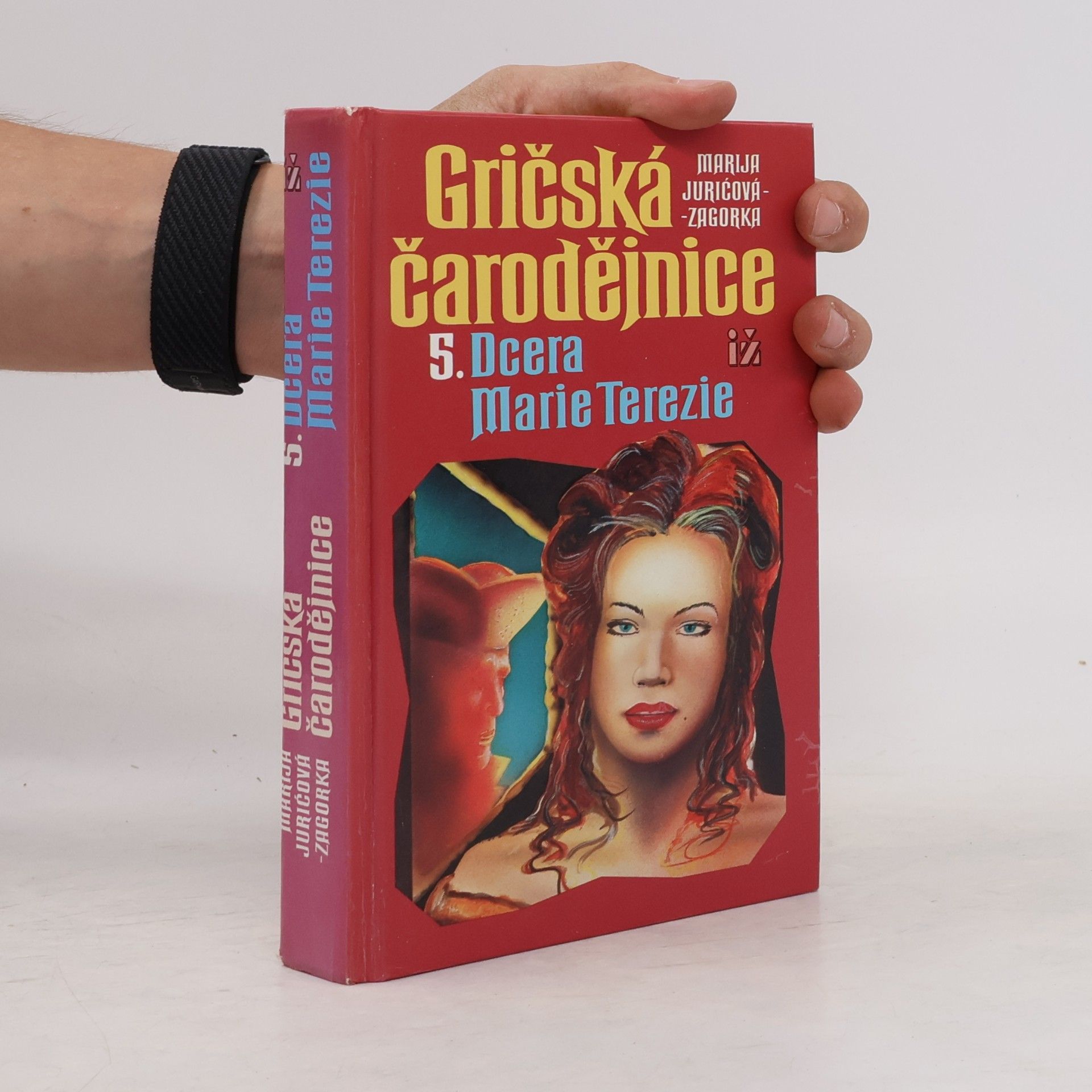 Marija Jurić Zagorka Gričská čarodějnice 5. Dcera Marie Terezie
