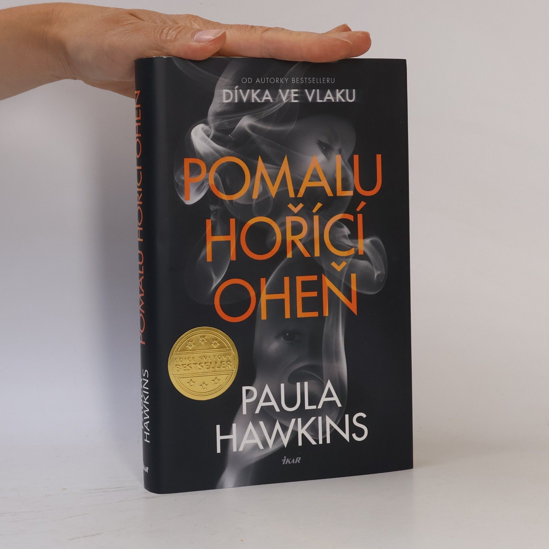 Paula Hawkins Pomalu hořící oheň