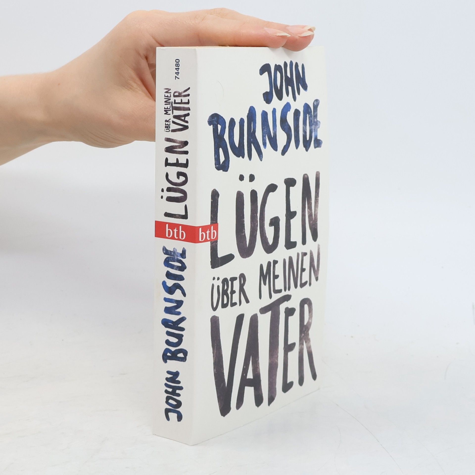 John Burnside Lügen über meinen Vater