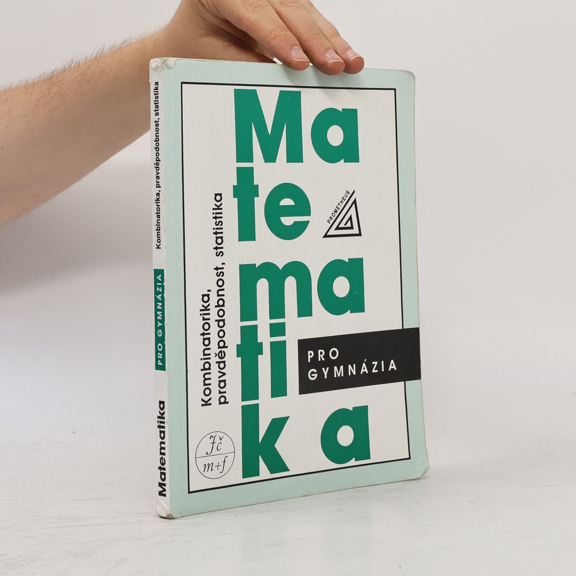 Emil Calda Matematika pro gymnázia. Kombinatorika, pravděpodobnost, statistika