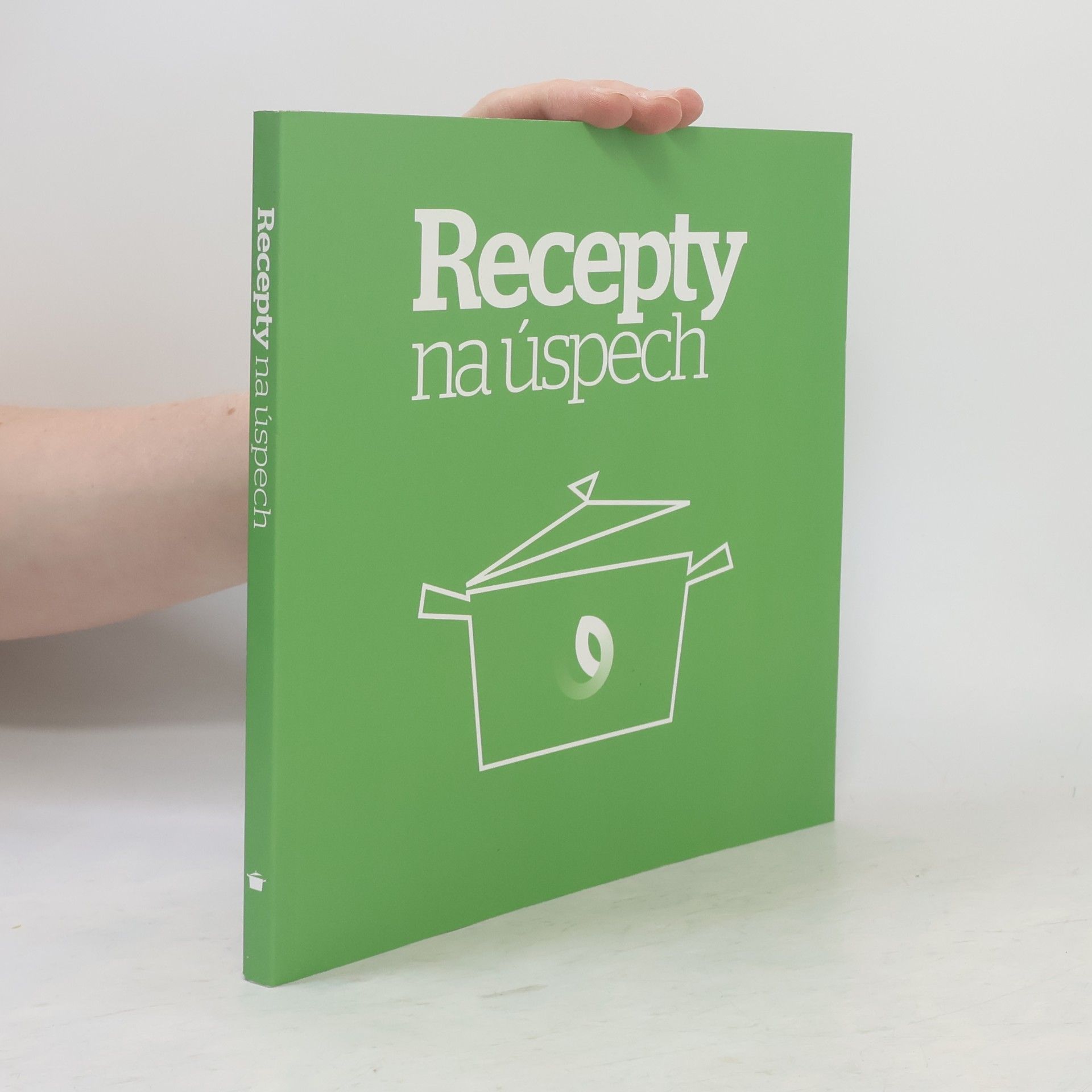 Collectif d'auteurs Recepty na úspech