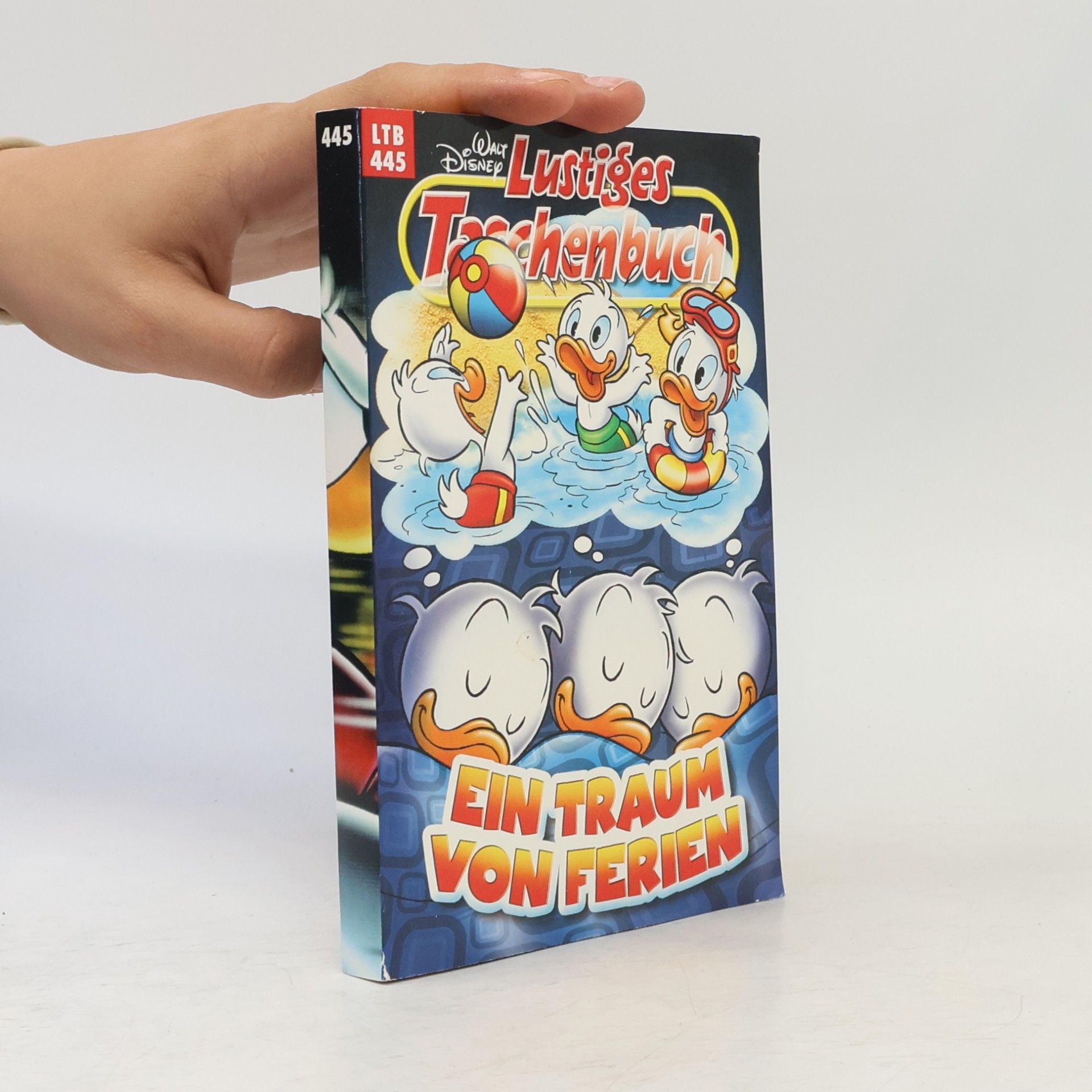 Walt Disney Lustiges Taschenbuch 445. Ein Traum von Ferien