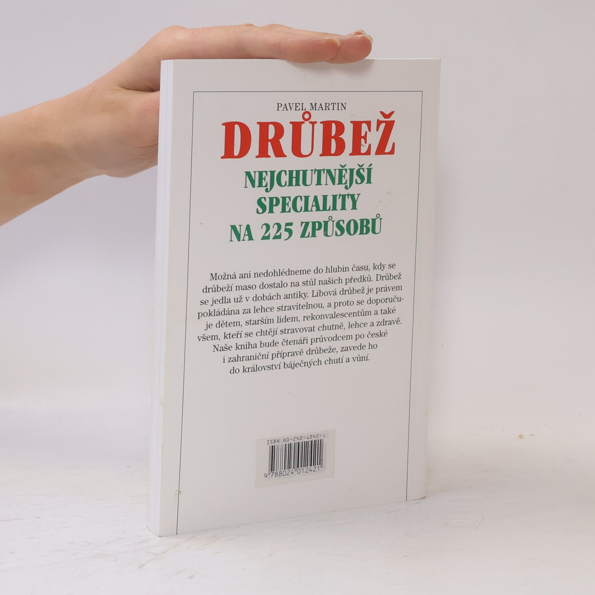 Pavel Martin Drůbež : nejchutnější speciality na 225 způsobů