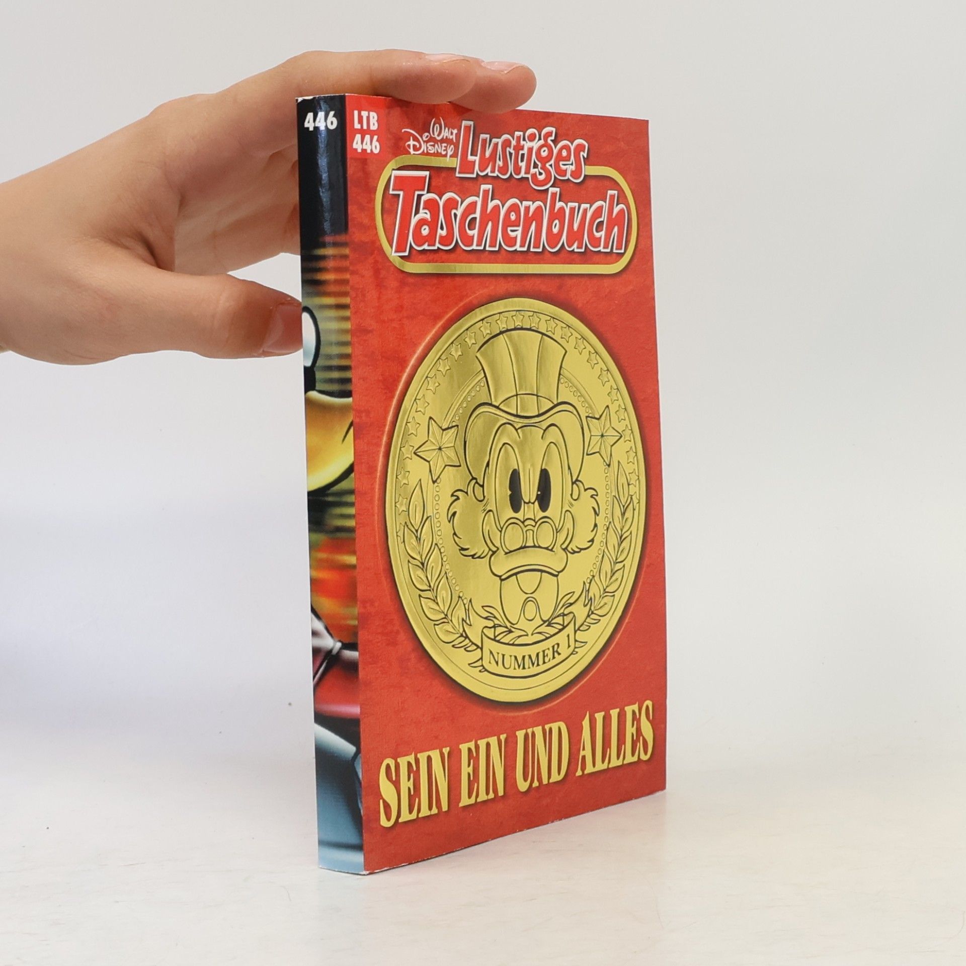 Walt Disney Lustiges Taschenbuch 446. Sein ein und Alles