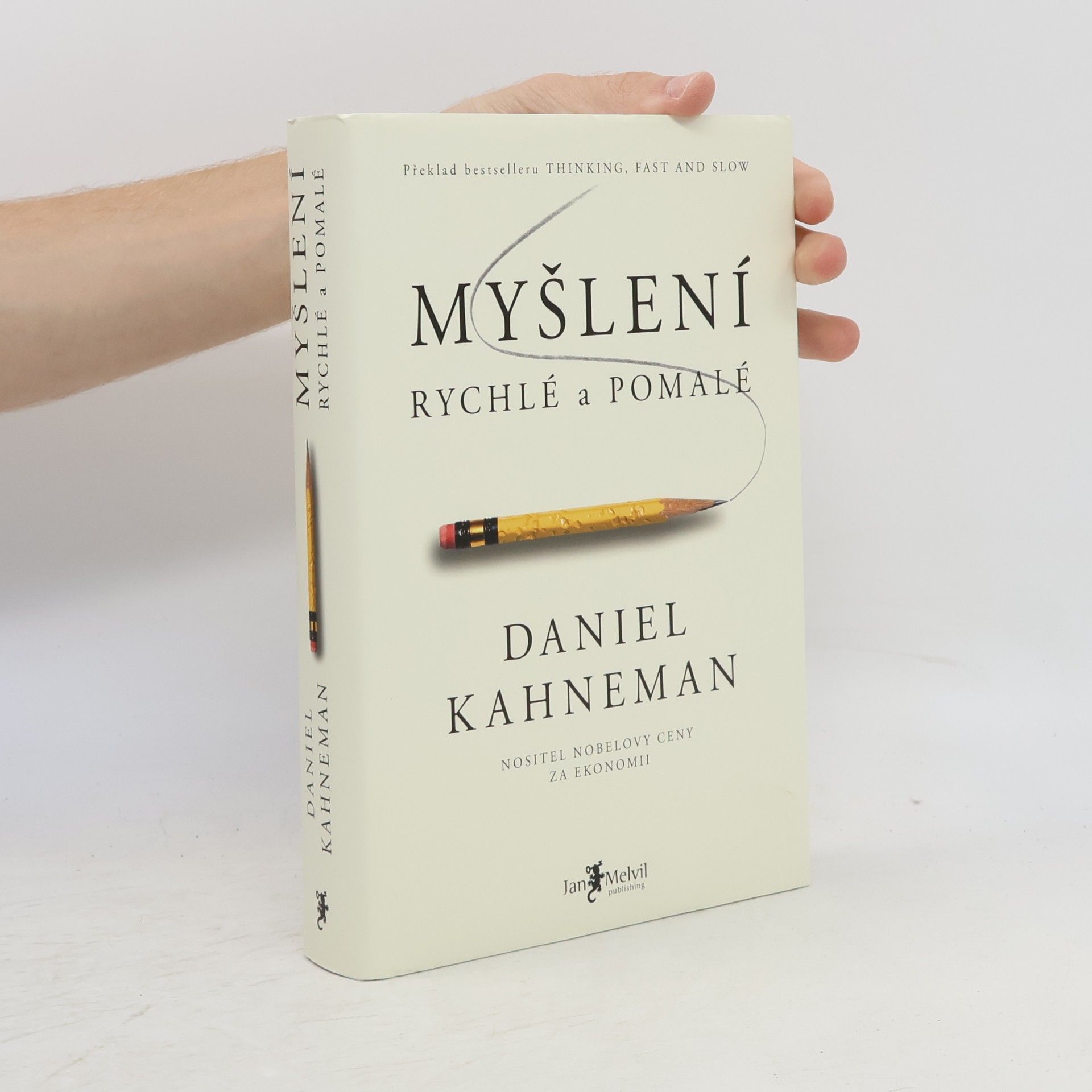 Daniel Kahneman Myšlení: Rychlé a pomalé