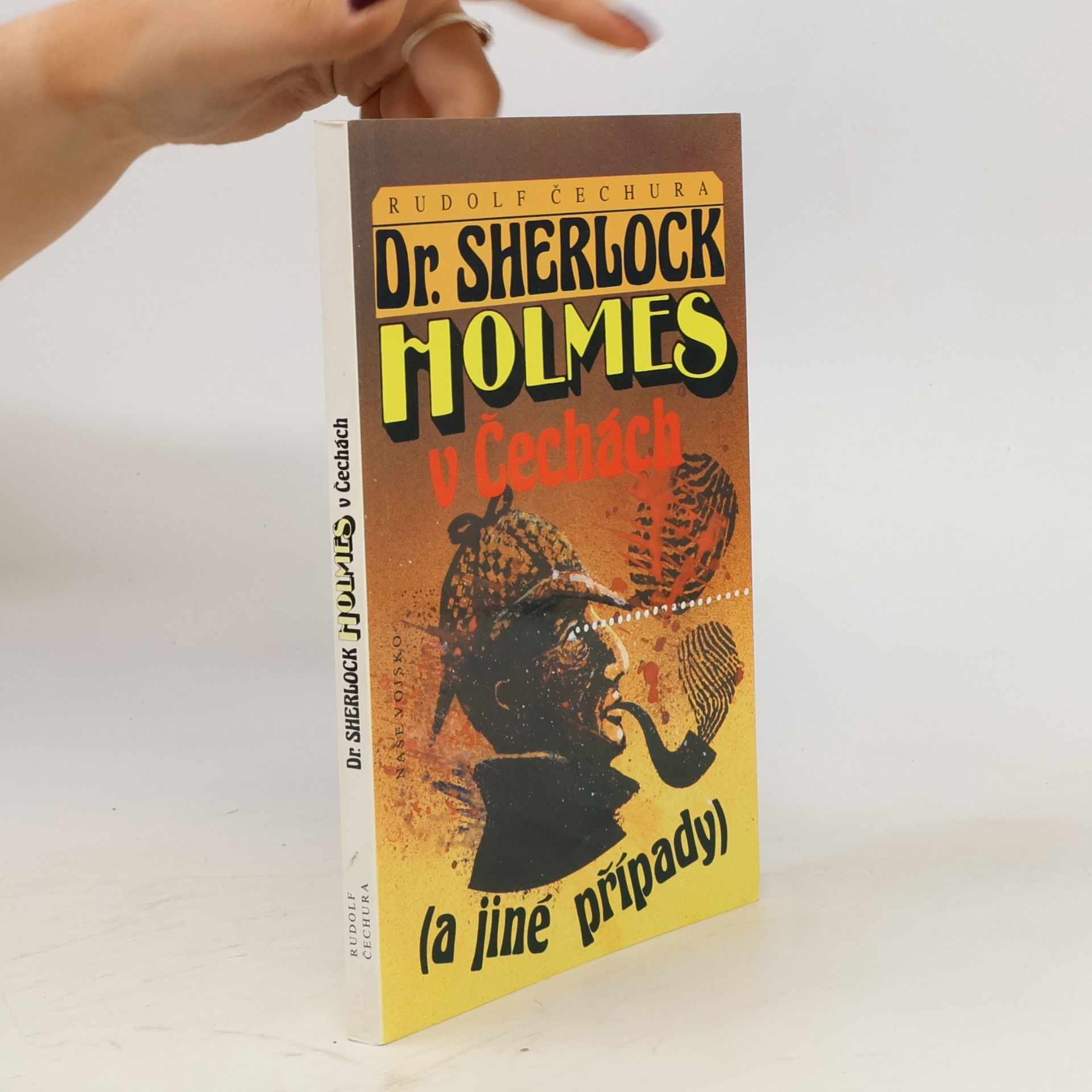 Rudolf Čechura Dr. Sherlock Holmes v Čechách a jiné případy