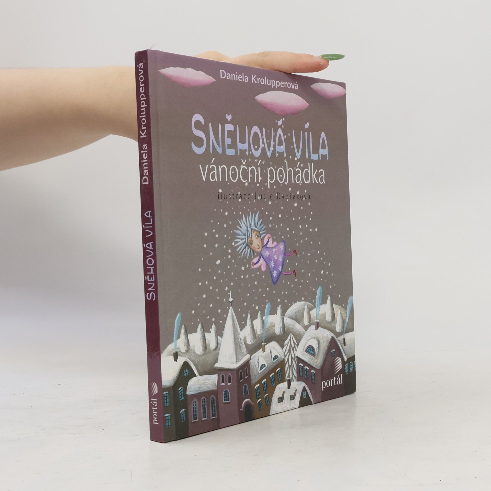Lucie Dvořáková Sněhová víla. Vánoční pohádka