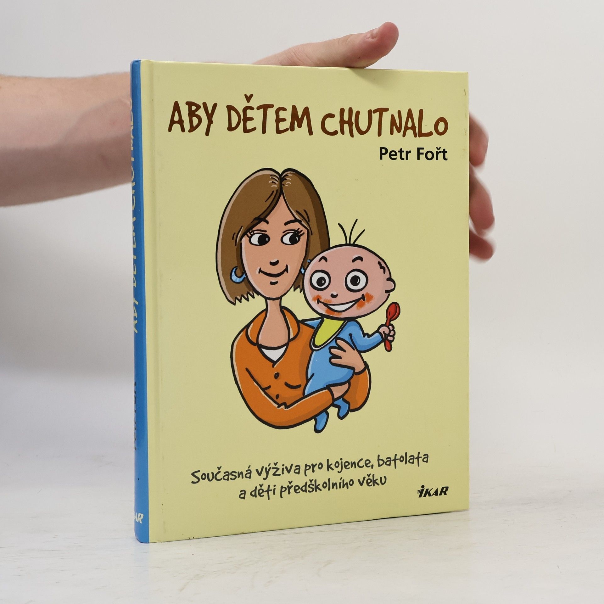 Petr Fořt Aby dětem chutnalo